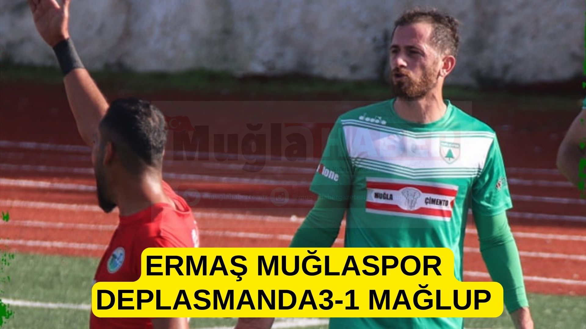 ERMAŞ MUĞLASPOR DEPLASMANDA 3-1 MAĞLUP