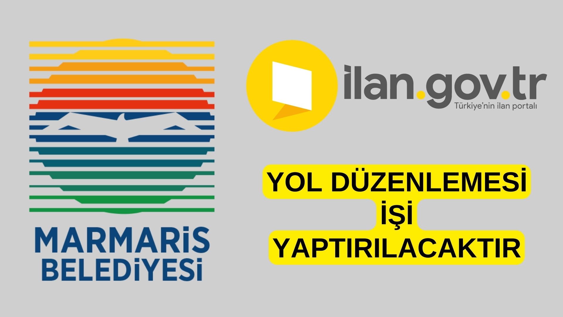 Yol düzenlemesi işi yaptırılacaktır