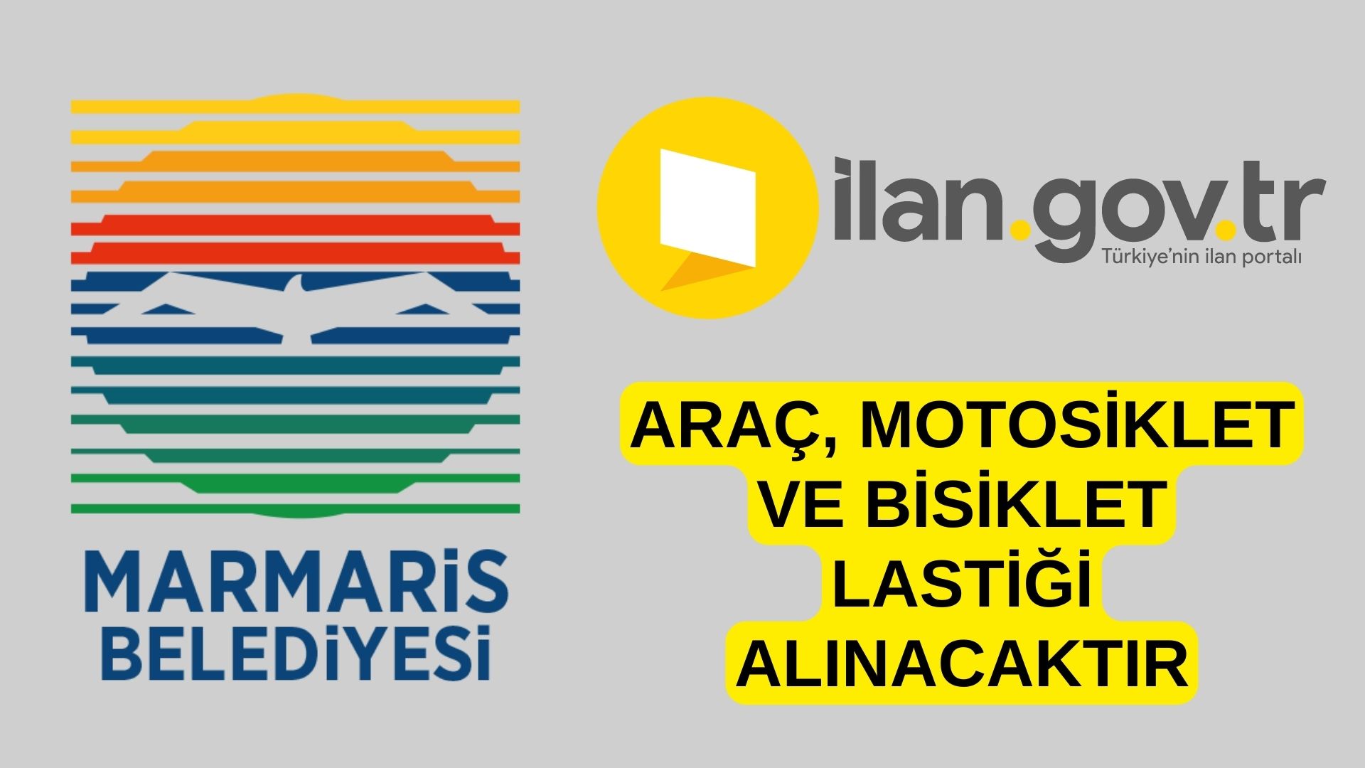 Araç, motosiklet ve bisiklet lastiği alınacaktır