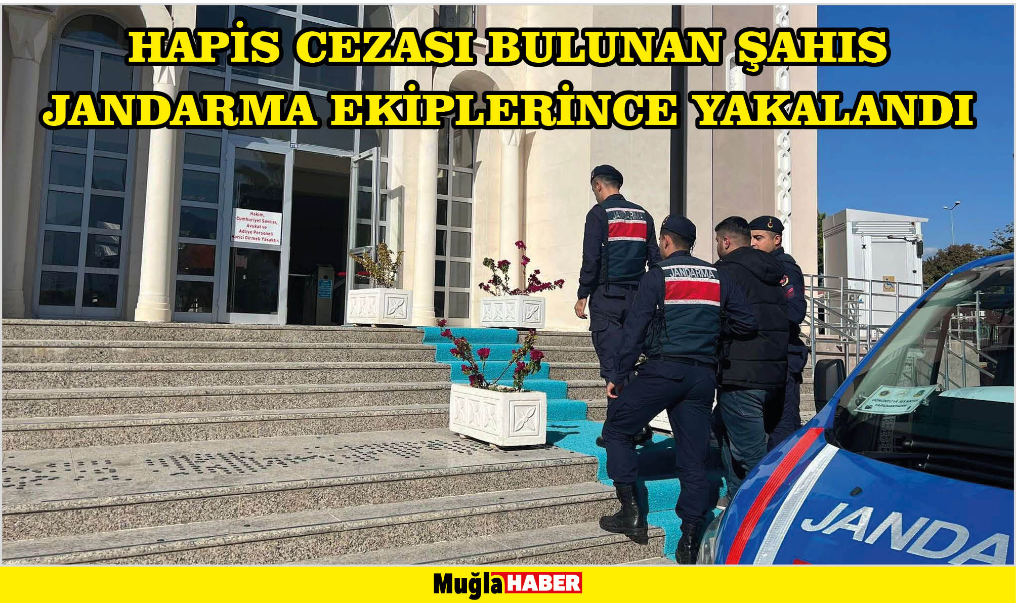 HAPİS CEZASI BULUNAN ŞAHIS JANDARMA EKİPLERİNCE YAKALANDI