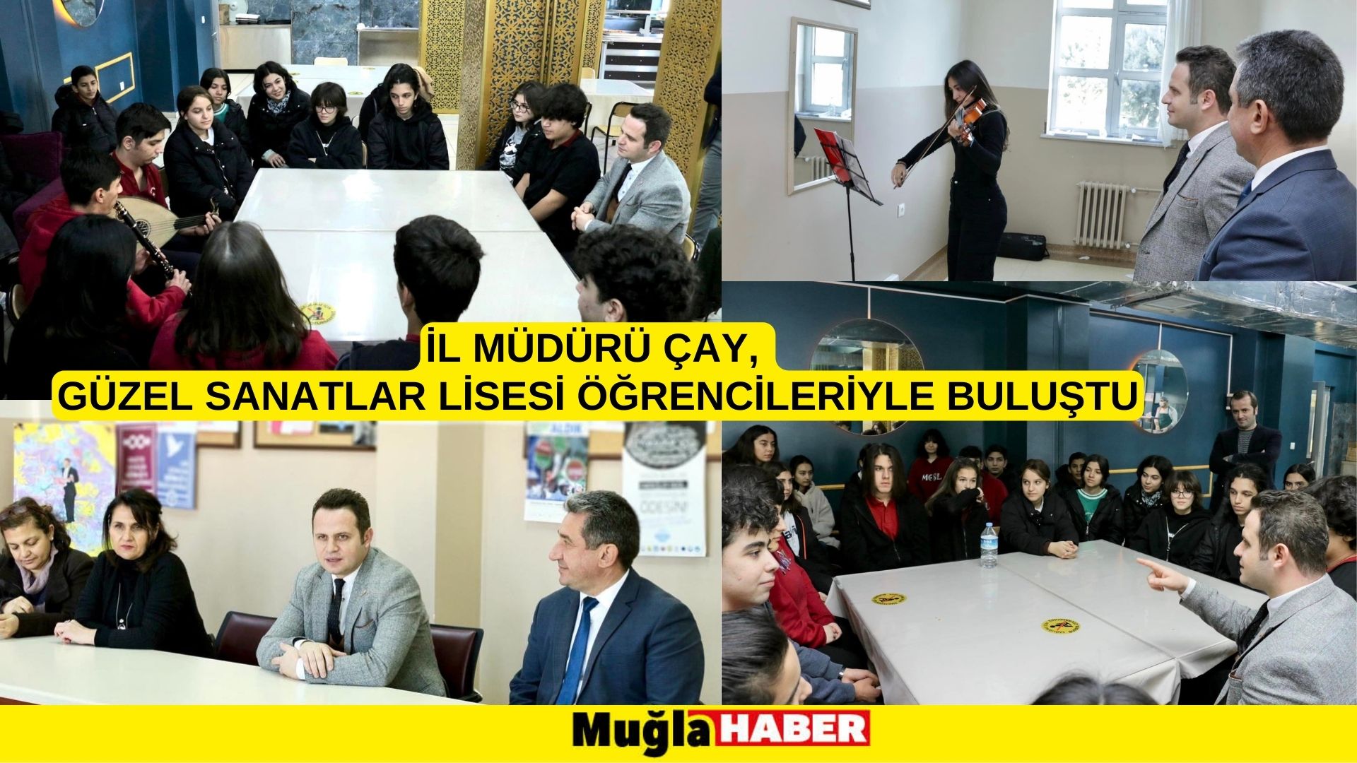 İL MÜDÜRÜ ÇAY, GÜZEL SANATLAR LİSESİ ÖĞRENCİLERİYLE BULUŞTU