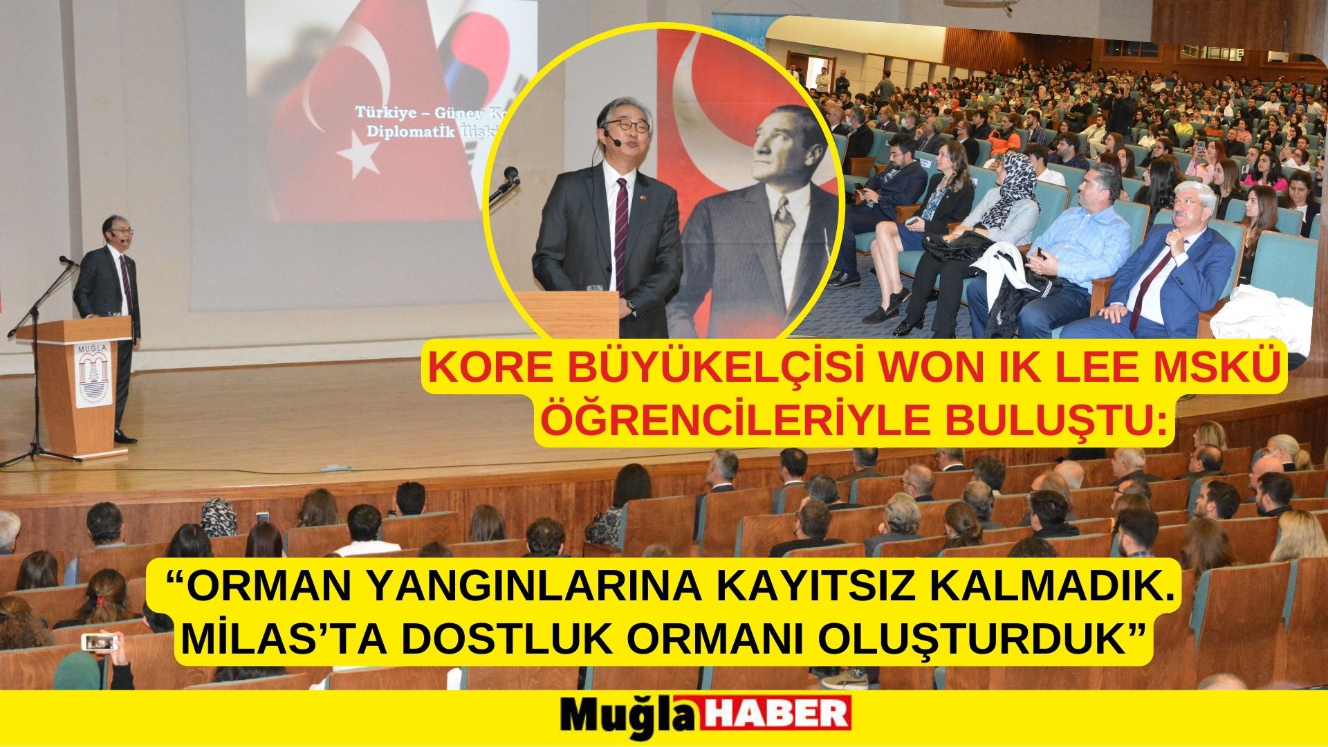 KORE BÜYÜKELÇİSİ WON IK LEE MSKÜ ÖĞRENCİLERİYLE BULUŞTU: