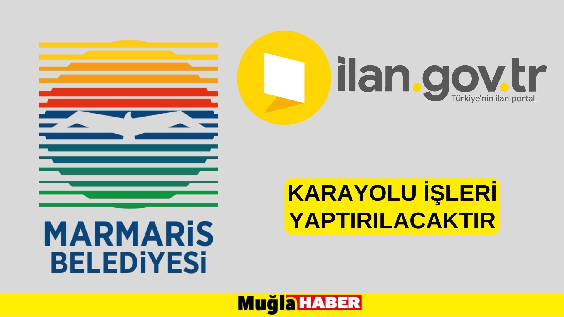 Karayolu işleri yaptırılacaktır