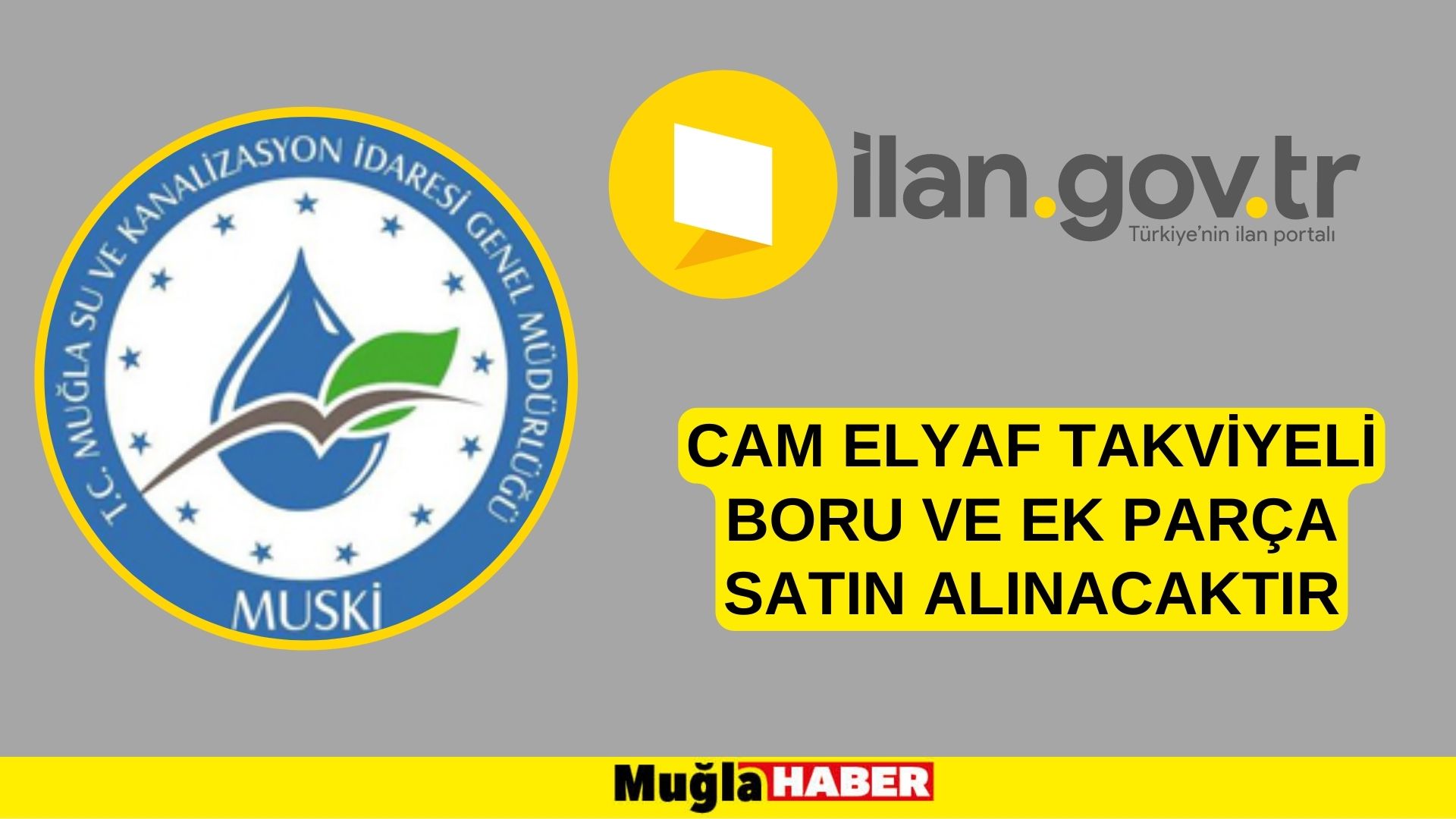 Cam elyaf takviyeli boru ve ek parça satın alınacaktır