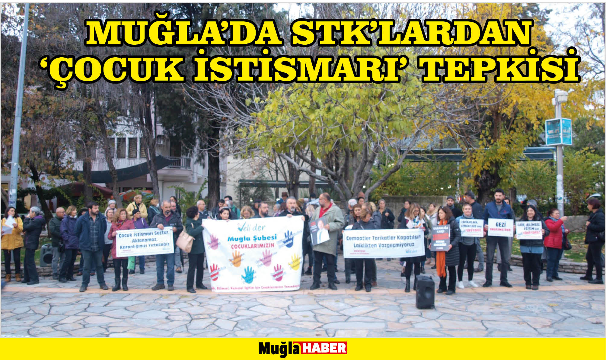 MUĞLA’DA STK’LARDAN ‘ÇOCUK İSTİSMARI’ TEPKİSİ