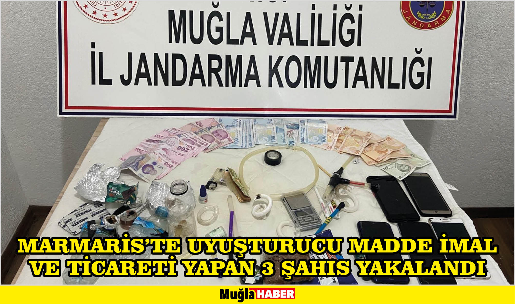 MARMARİS’TE UYUŞTURUCU MADDE İMAL VE TİCARETİ YAPAN 3 ŞAHIS YAKALANDI