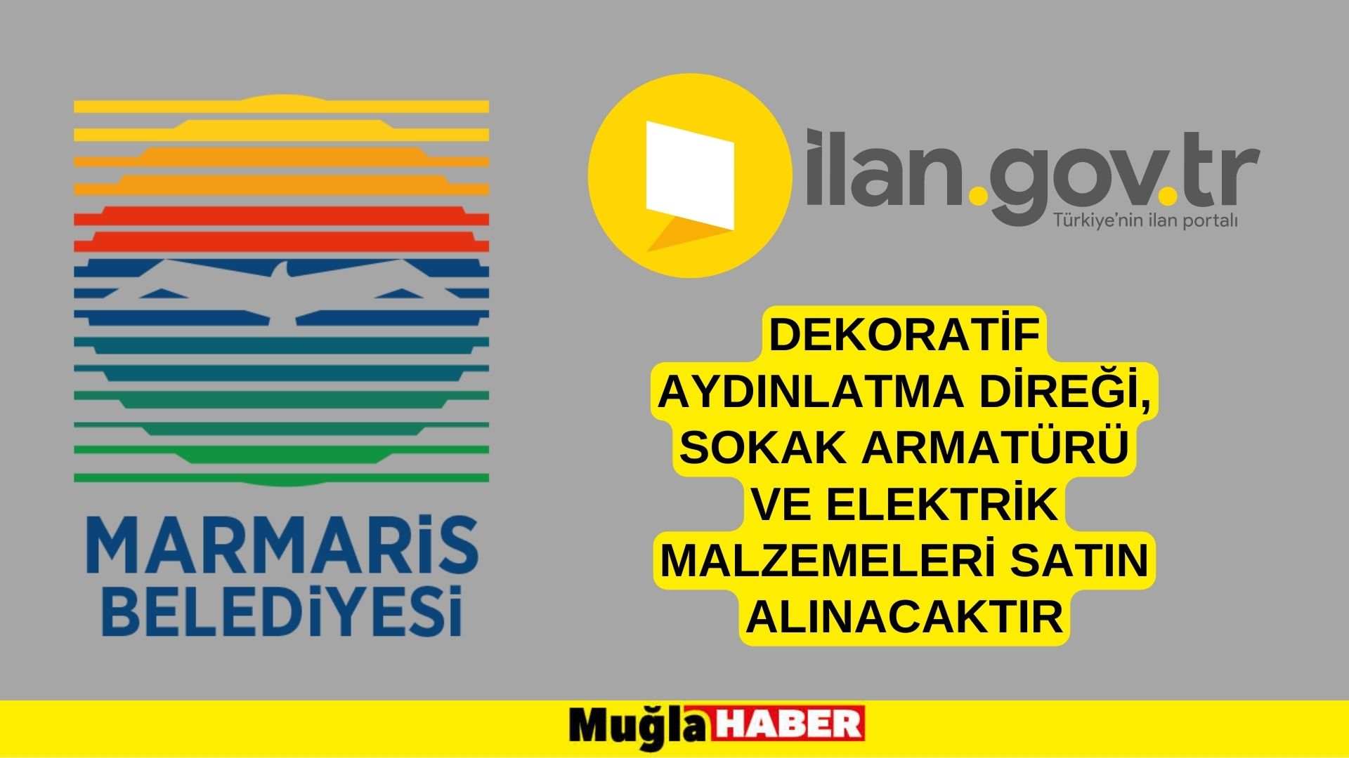 Dekoratif aydınlatma direği, sokak armatürü ve elektrik malzemeleri satın alınacaktır