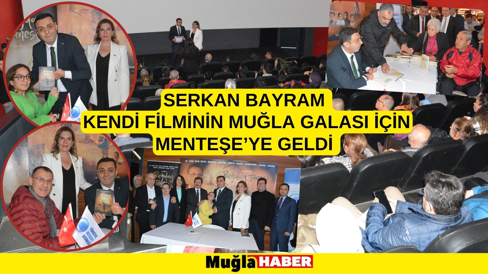 SERKAN BAYRAM KENDİ FİLMİNİN MUĞLA GALASI İÇİN MENTEŞE’YE GELDİ