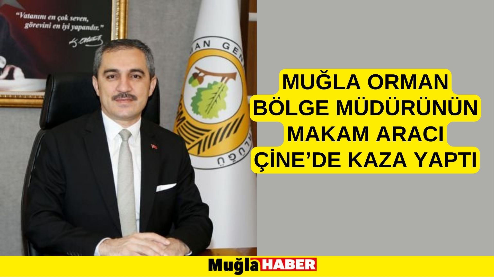 Muğla Orman Bölge Müdürünün makam aracı Çine’de kaza yaptı