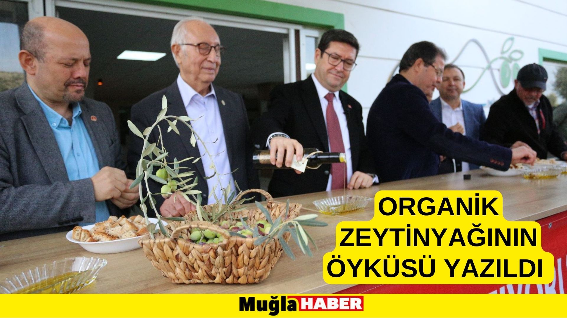 ORGANİK ZEYTİNYAĞININ ÖYKÜSÜ YAZILDI