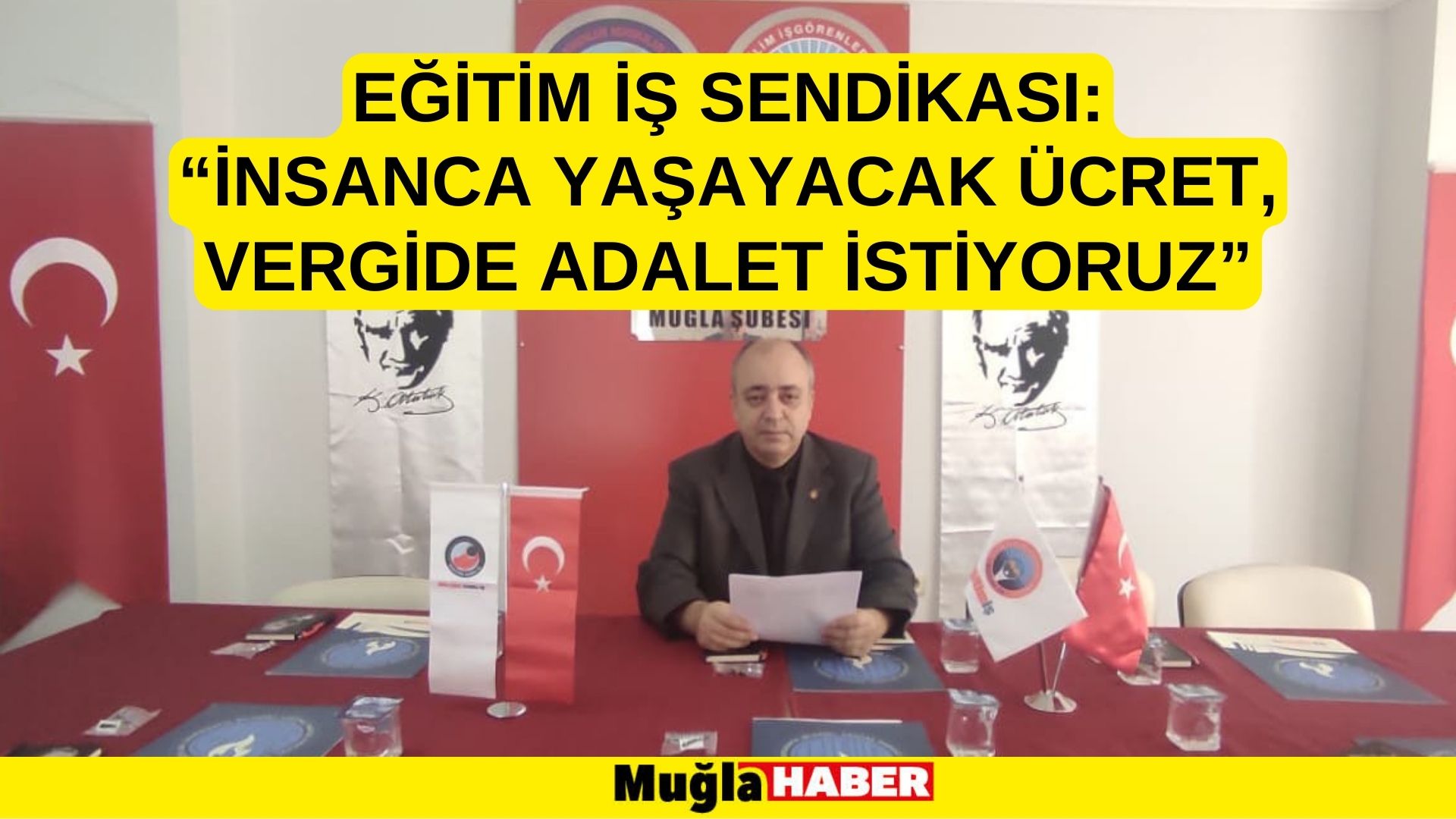 EĞİTİM İŞ SENDİKASI: “İNSANCA YAŞAYACAK ÜCRET, VERGİDE ADALET İSTİYORUZ”