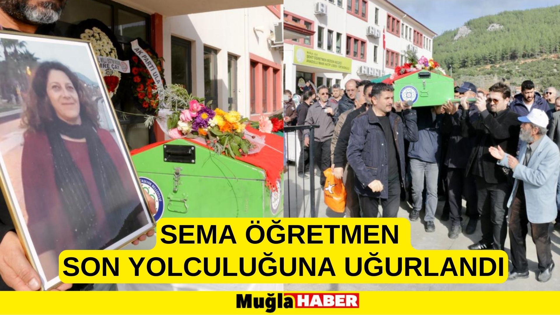 SEMA ÖĞRETMEN SON YOLCULUĞUNA UĞURLANDI