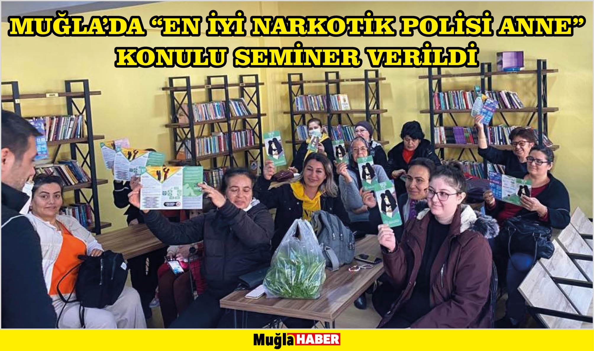 Muğla'da "En İyi Narkotik Polisi Anne" konulu seminer verildi