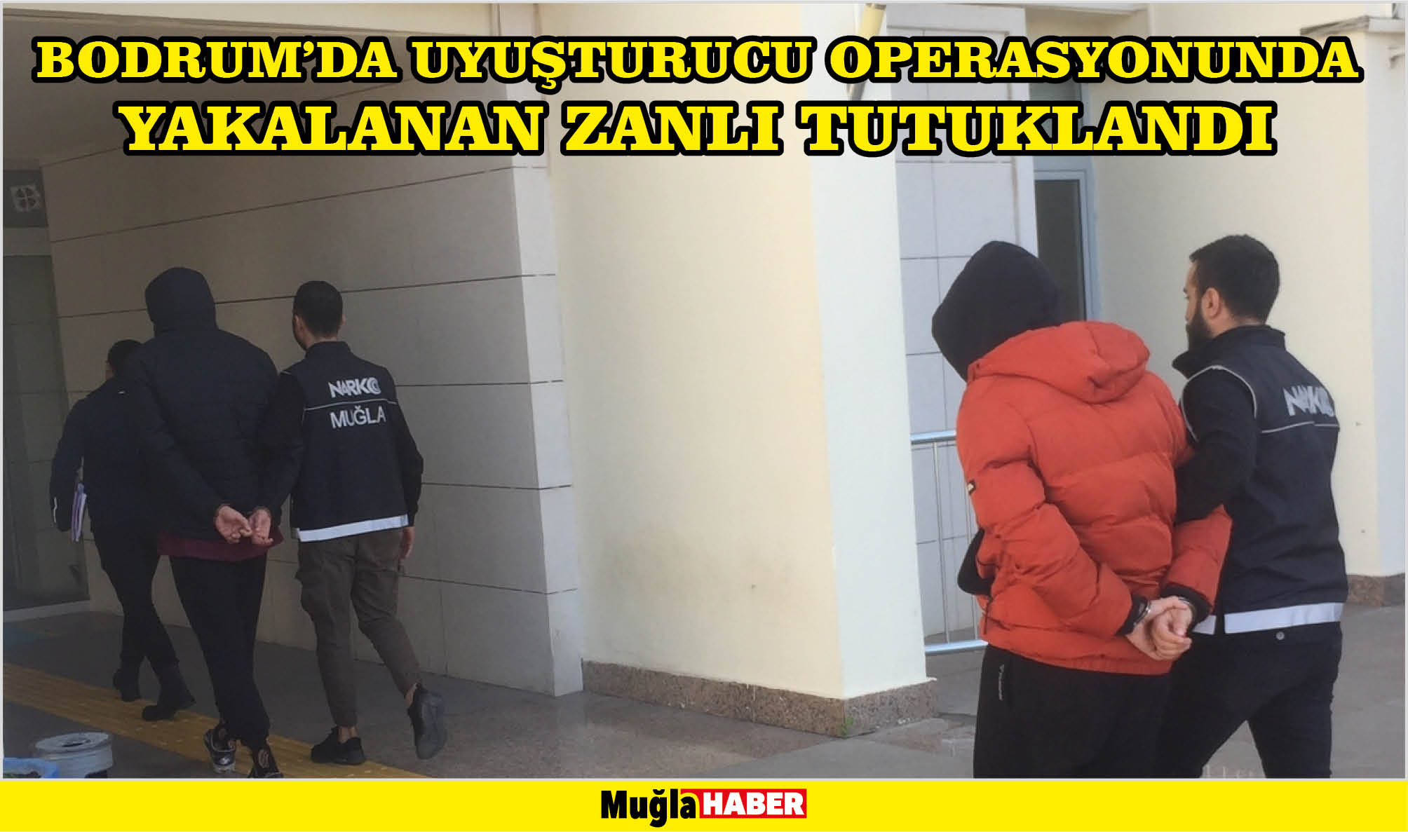 Bodrum'da uyuşturucu operasyonunda yakalanan zanlı tutuklandı