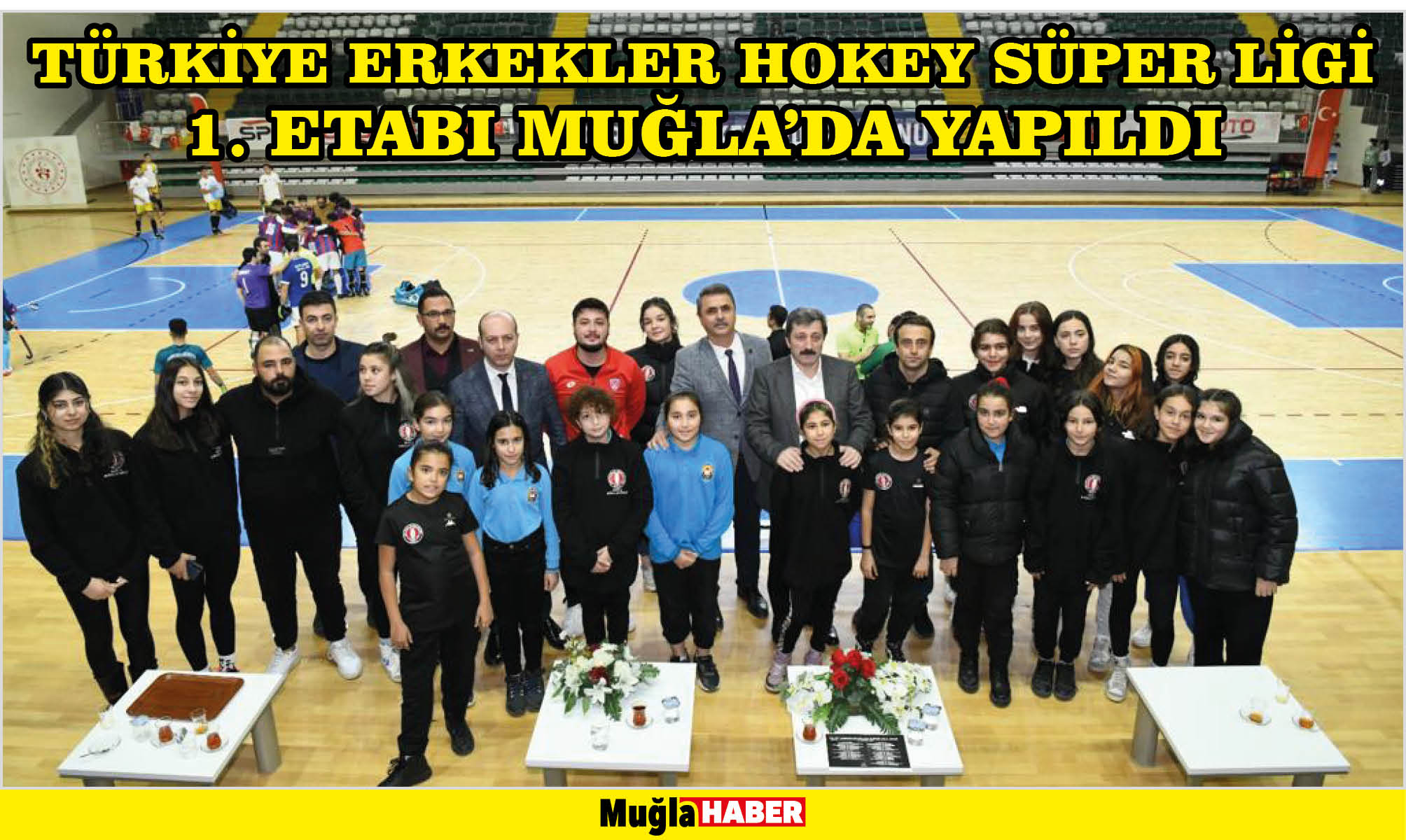 TÜRKİYE ERKEKLER HOKEY SÜPER LİGİ 1. ETABI MUĞLA’DA YAPILDI