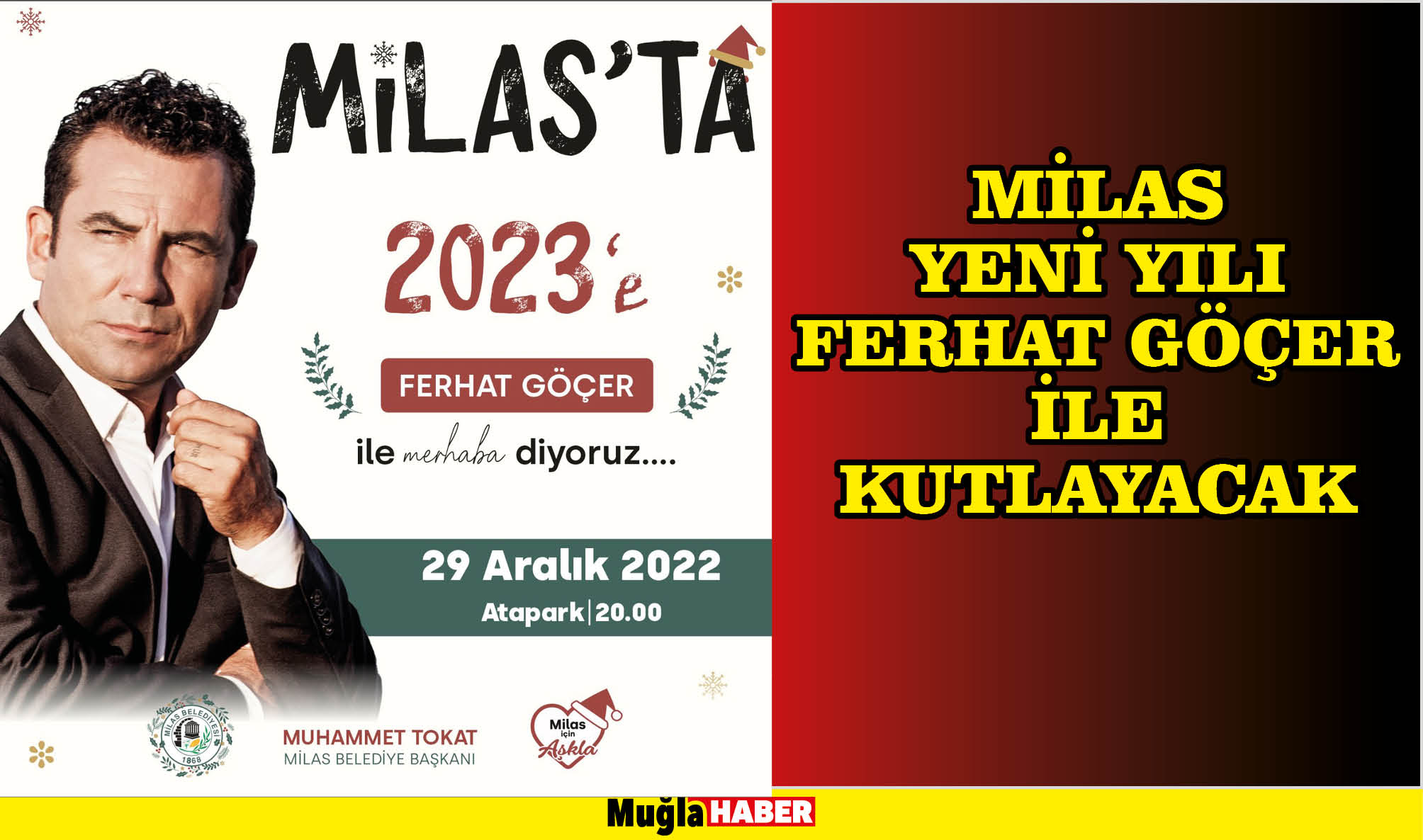 MİLAS YENİ YILI FERHAT GÖÇER İLE KUTLAYACAK