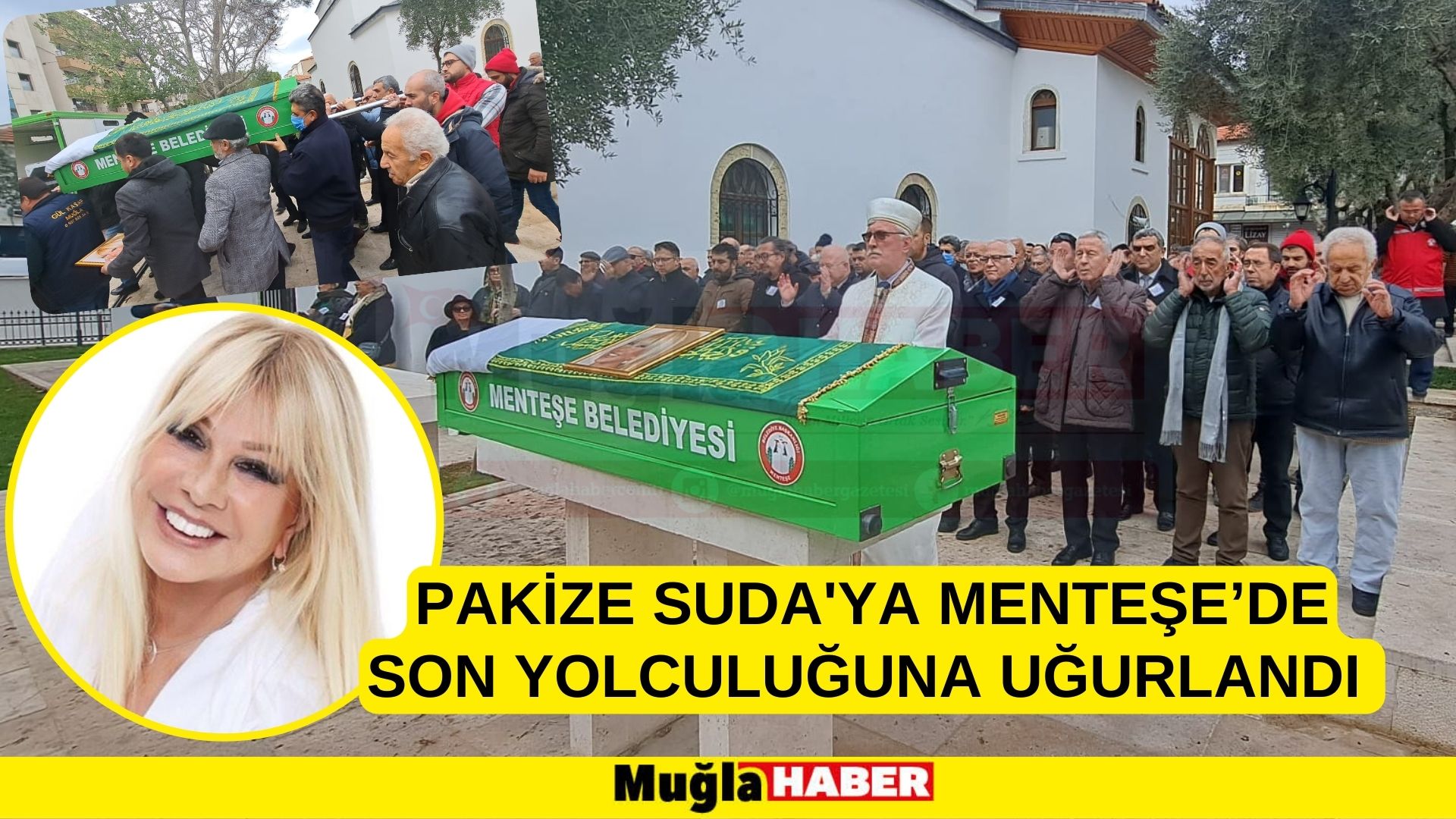 Pakize Suda'ya Menteşe’de son yolculuğuna uğurlandı