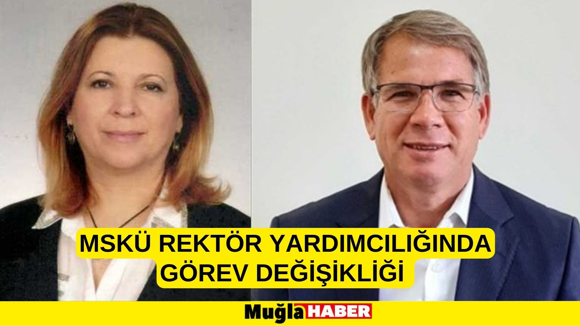 MSKÜ REKTÖR YARDIMCISI DEĞİŞTİ