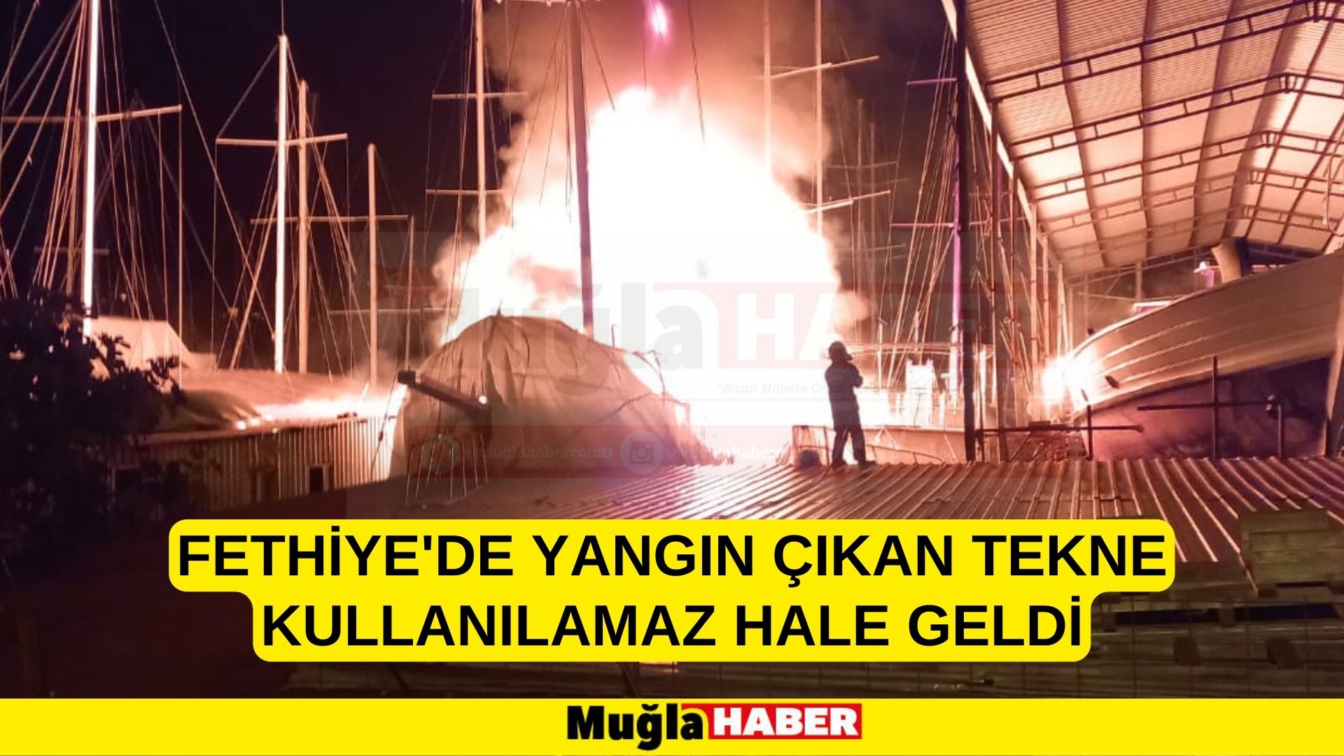 Fethiye'de yangın çıkan tekne kullanılamaz hale geldi