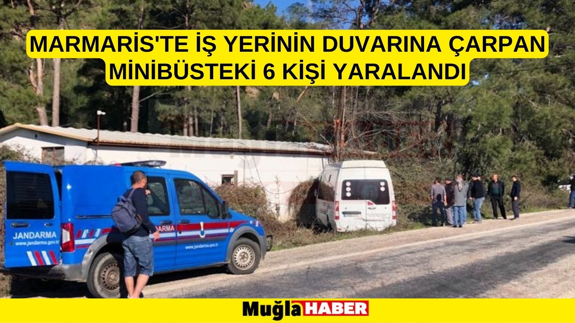 Marmaris'te iş yerinin duvarına çarpan minibüsteki 6 kişi yaralandı