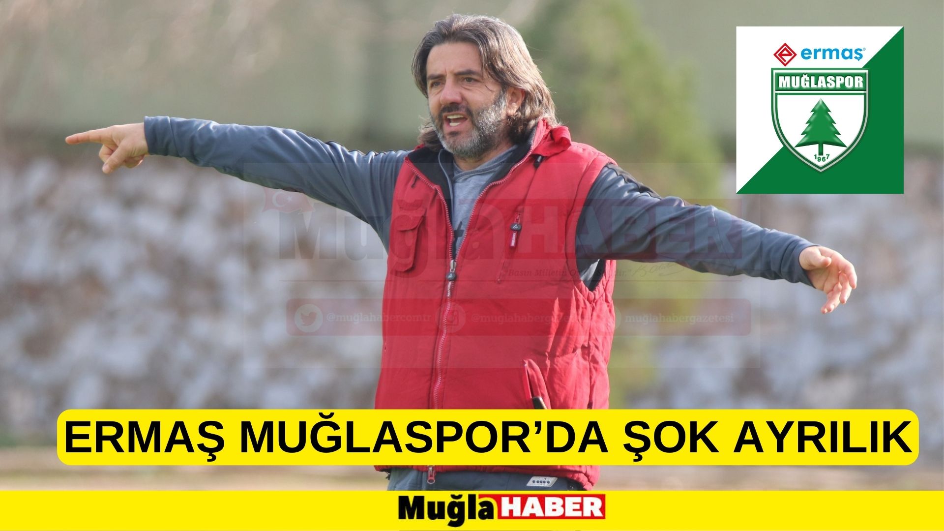 ERMAŞ MUĞLASPOR’DA ŞOK AYRILIK