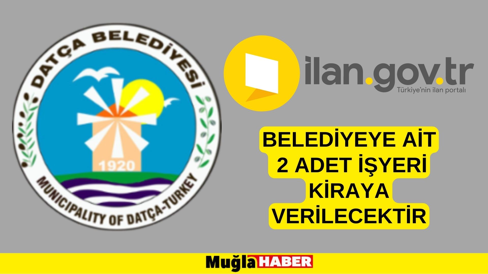 Belediyeye ait 2 adet işyeri kiraya verilecektir