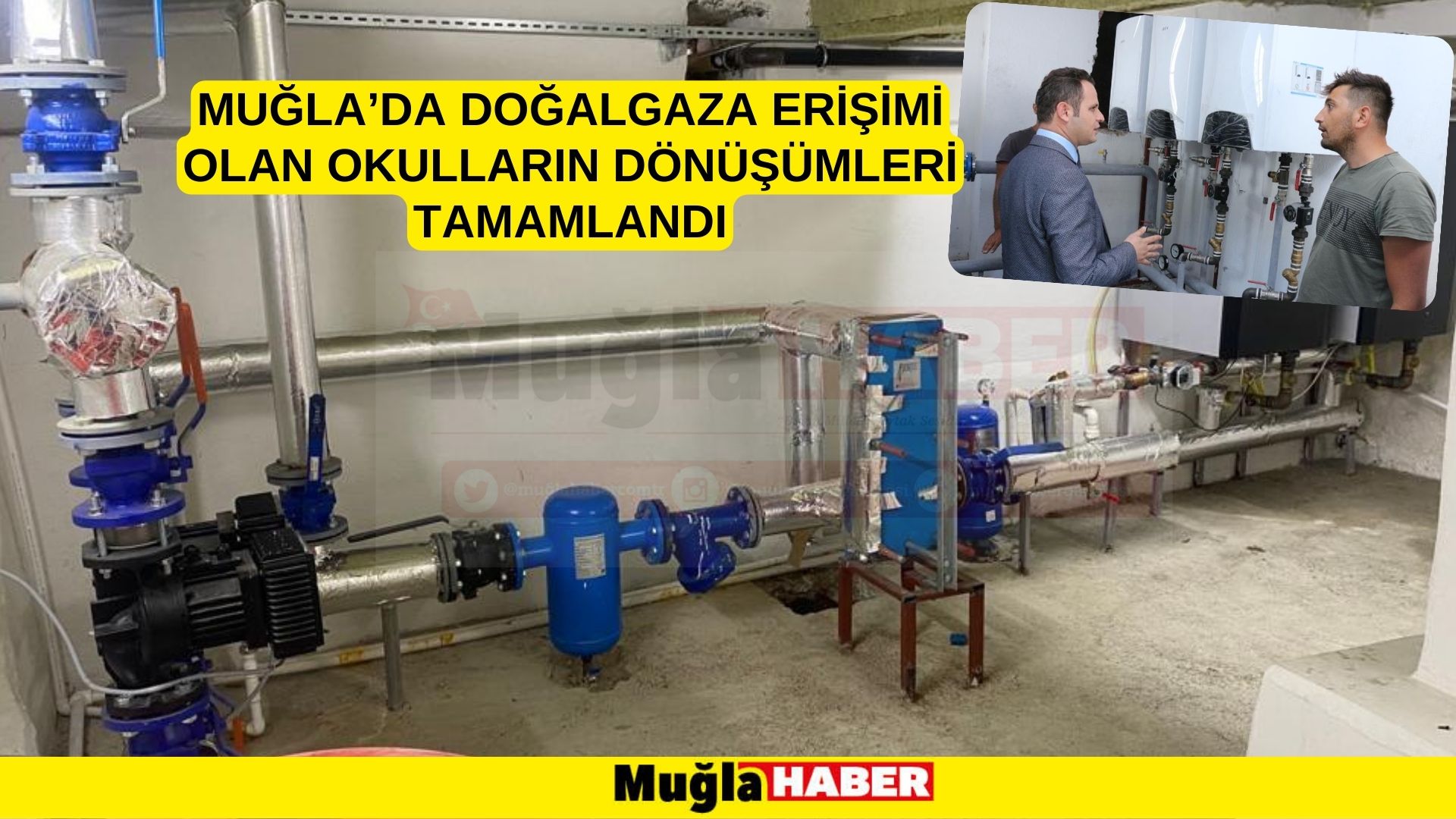 MUĞLA’DA DOĞALGAZA ERİŞİMİ OLAN OKULLARIN DÖNÜŞÜMLERİ TAMAMLANDI