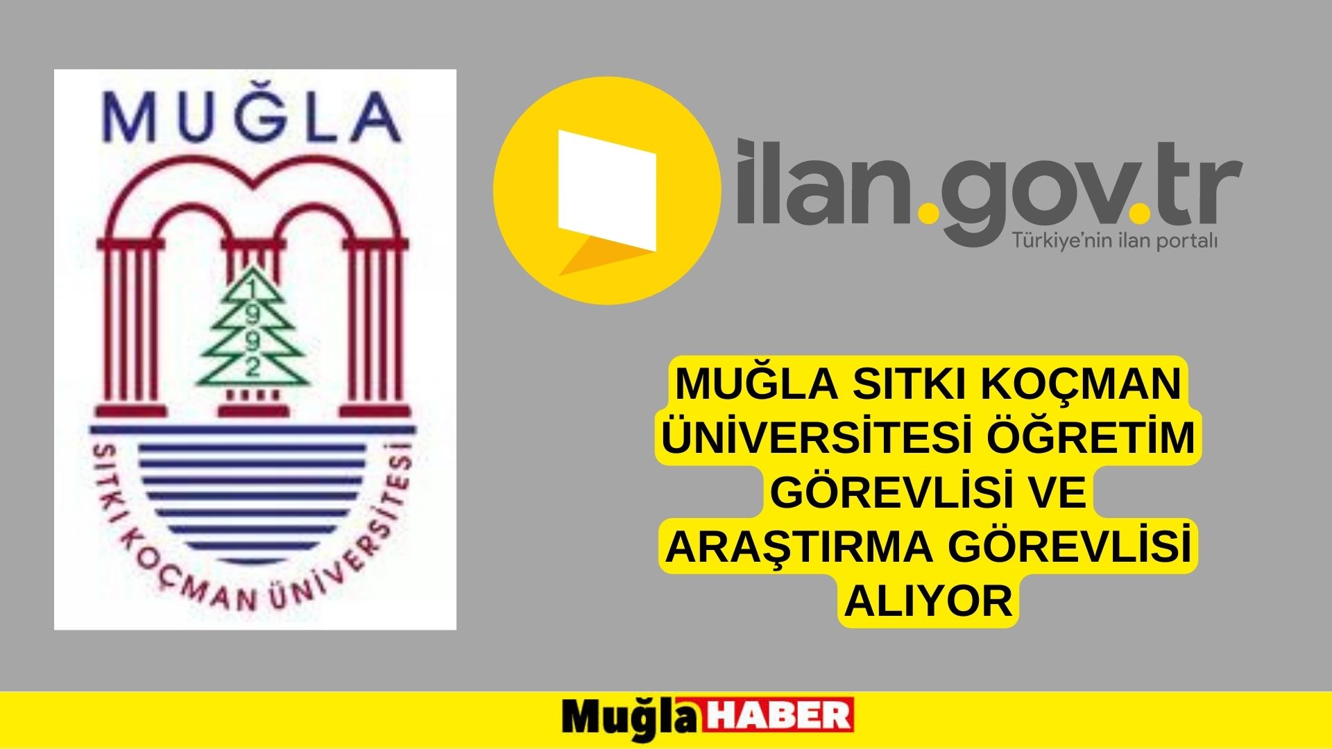 Muğla Sıtkı Koçman Üniversitesi Öğretim Görevlisi ve Araştırma Görevlisi alıyor