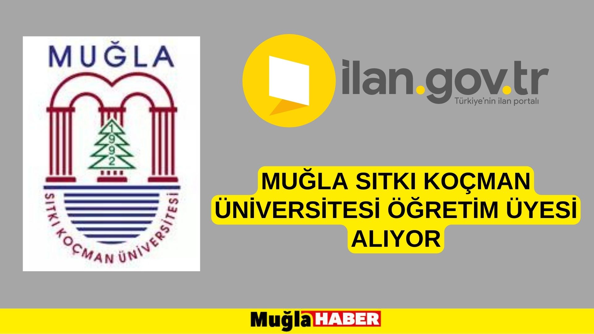 Muğla Sıtkı Koçman Üniversitesi Öğretim Üyesi alıyor