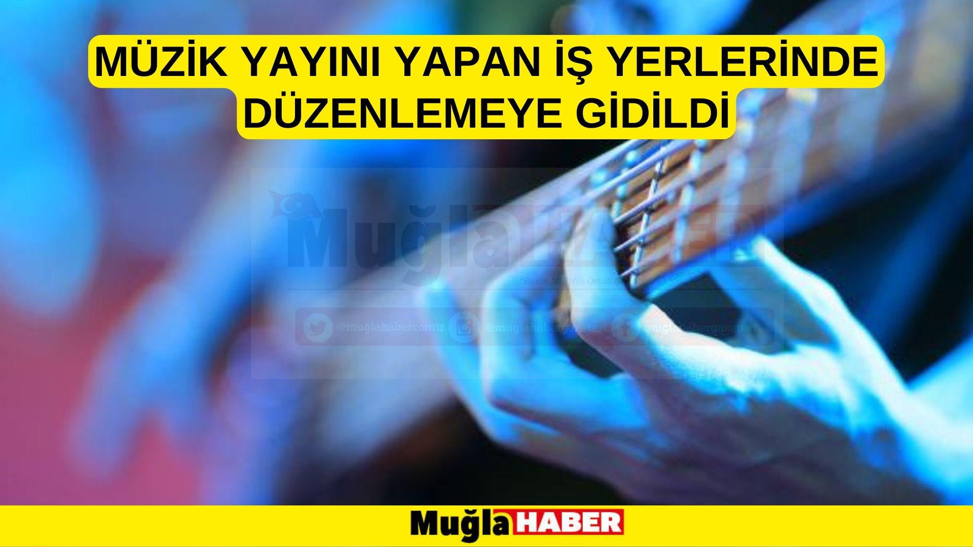 Müzik yayını yapan iş yerlerinde düzenlemeye gidildi