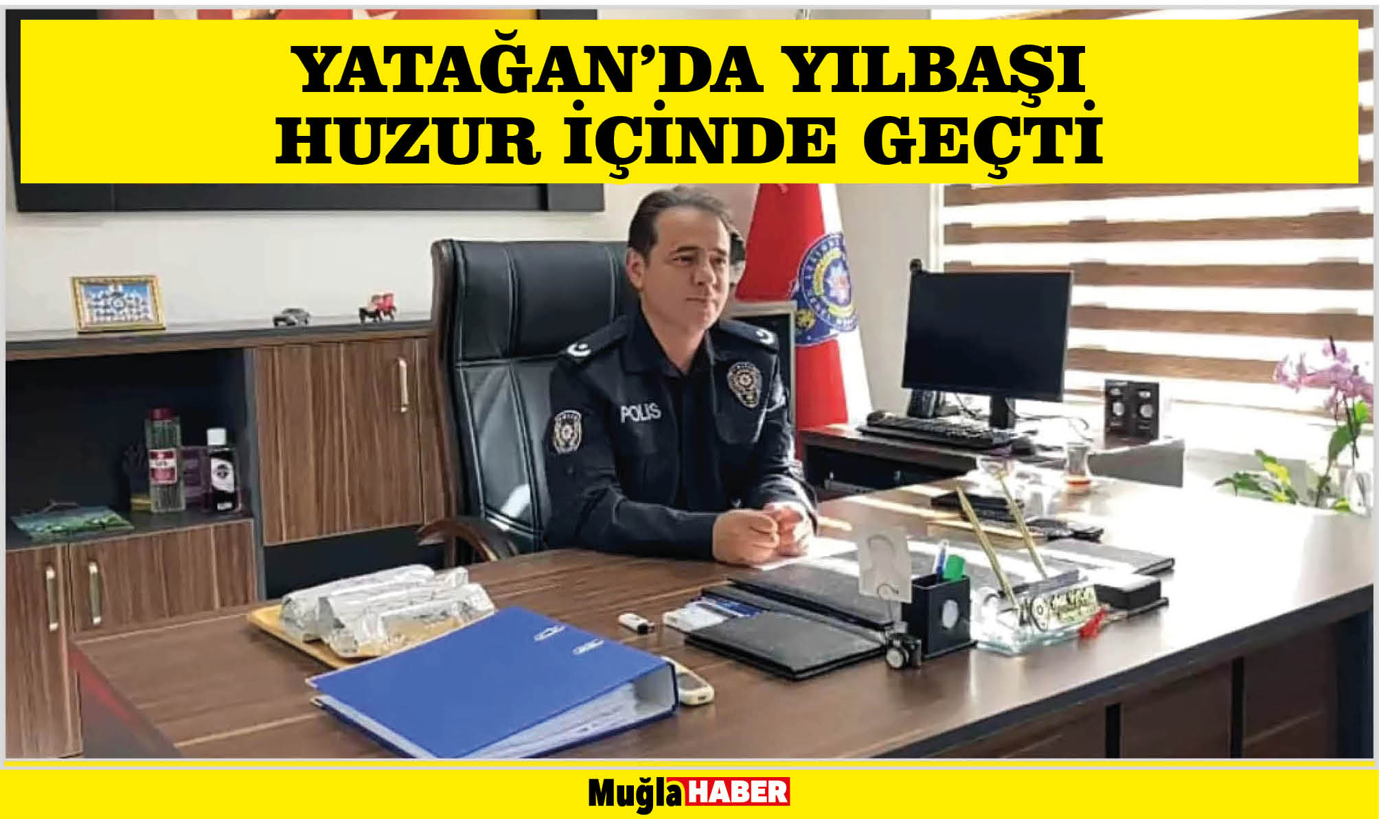 YATAĞAN’DA YILBAŞI HUZUR İÇİNDE GEÇTİ