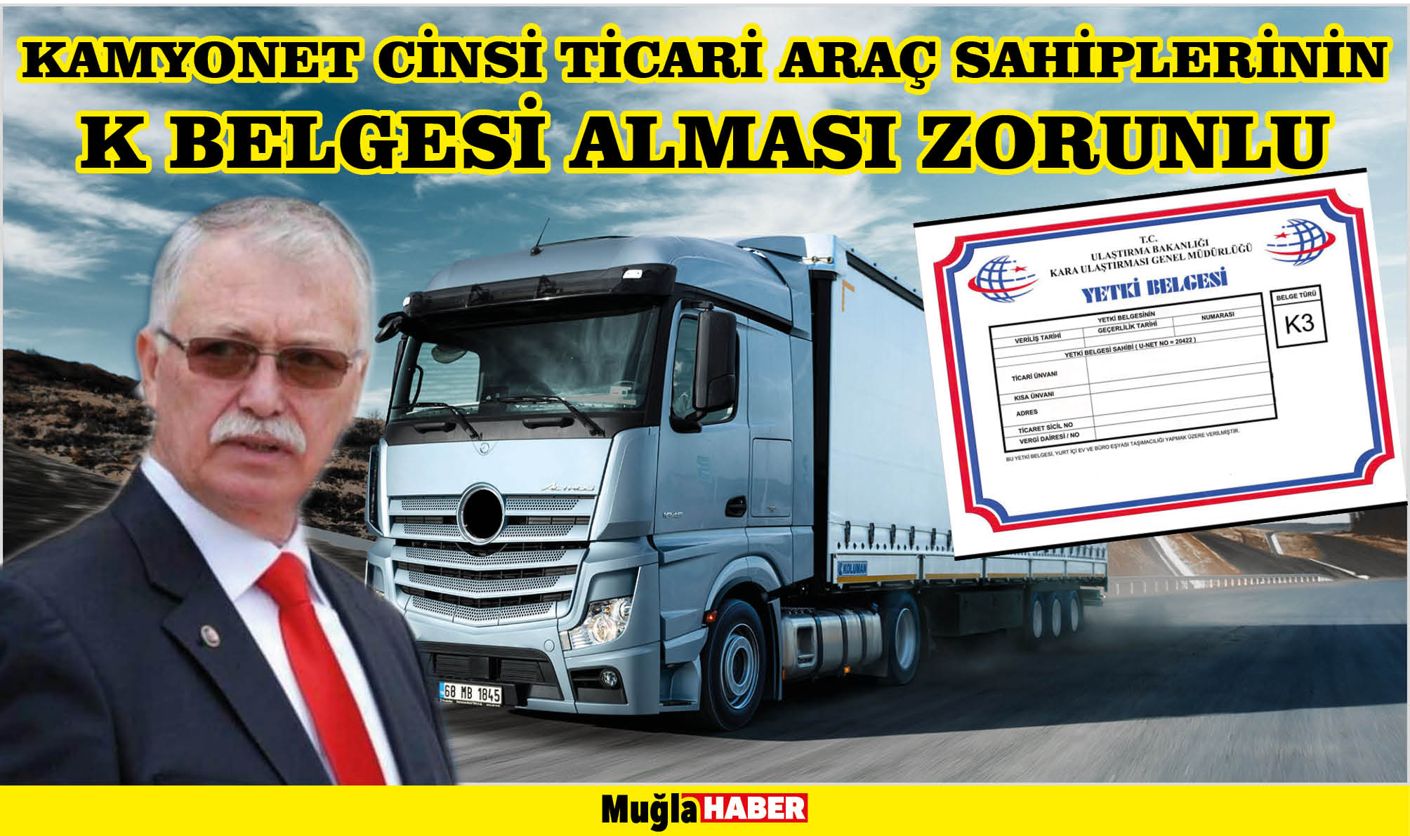 KAMYONET CİNSİ TİCARİ ARAÇ SAHİPLERİNİN K BELGESİ ALMASI ZORUNLU