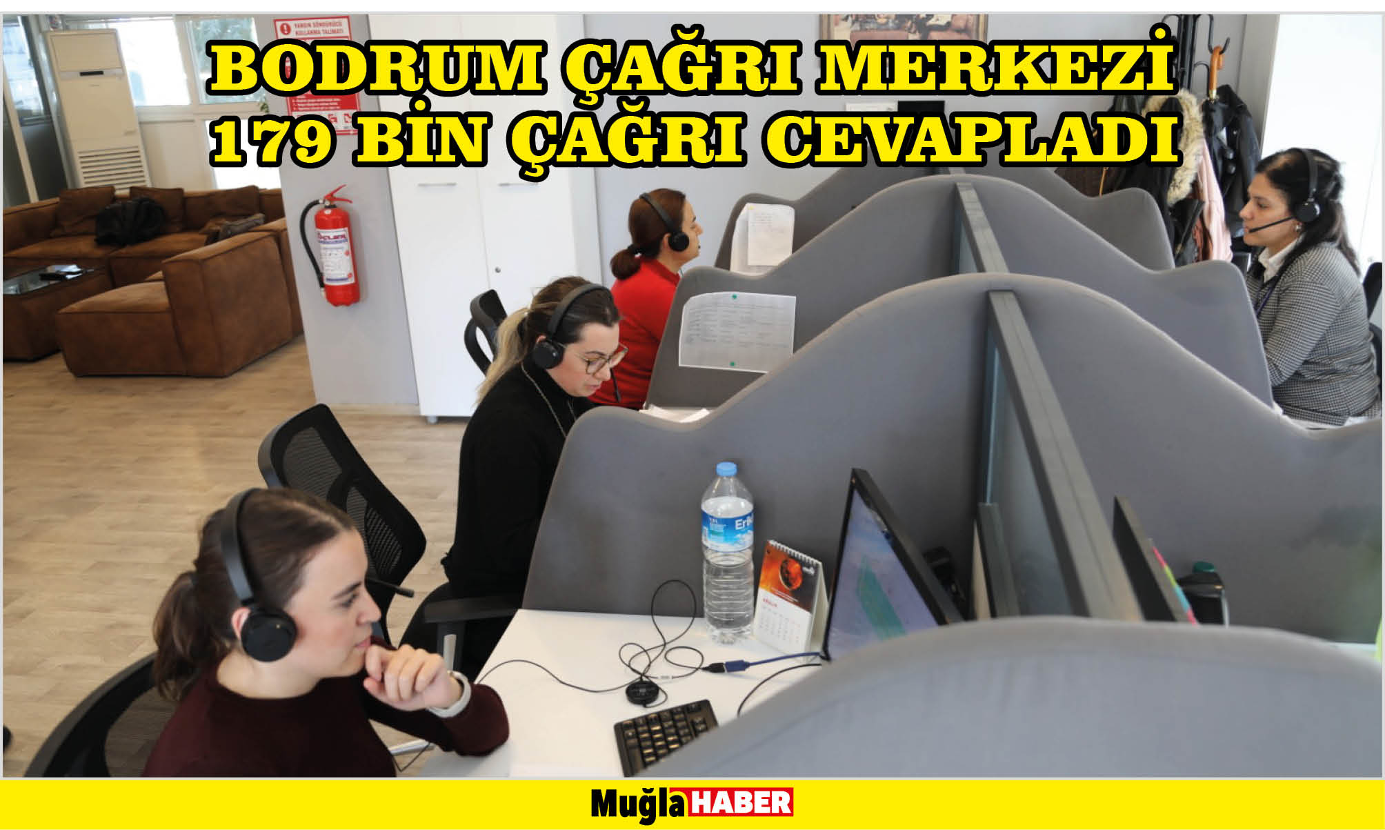 BODRUM ÇAĞRI MERKEZİ 179 BİN ÇAĞRI CEVAPLADI