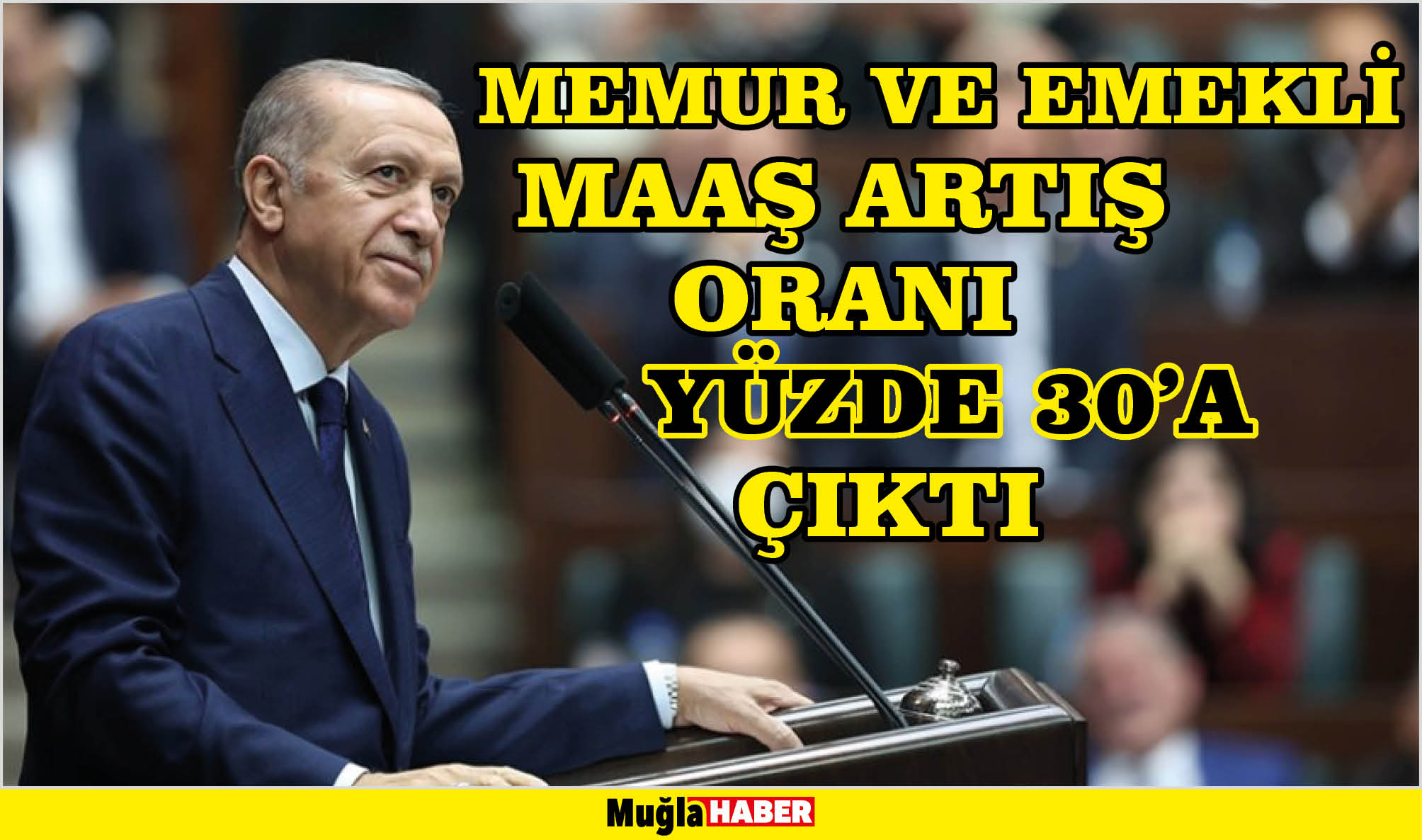 Memur ve emekli maaş artış oranı yüzde 30’a çıktı