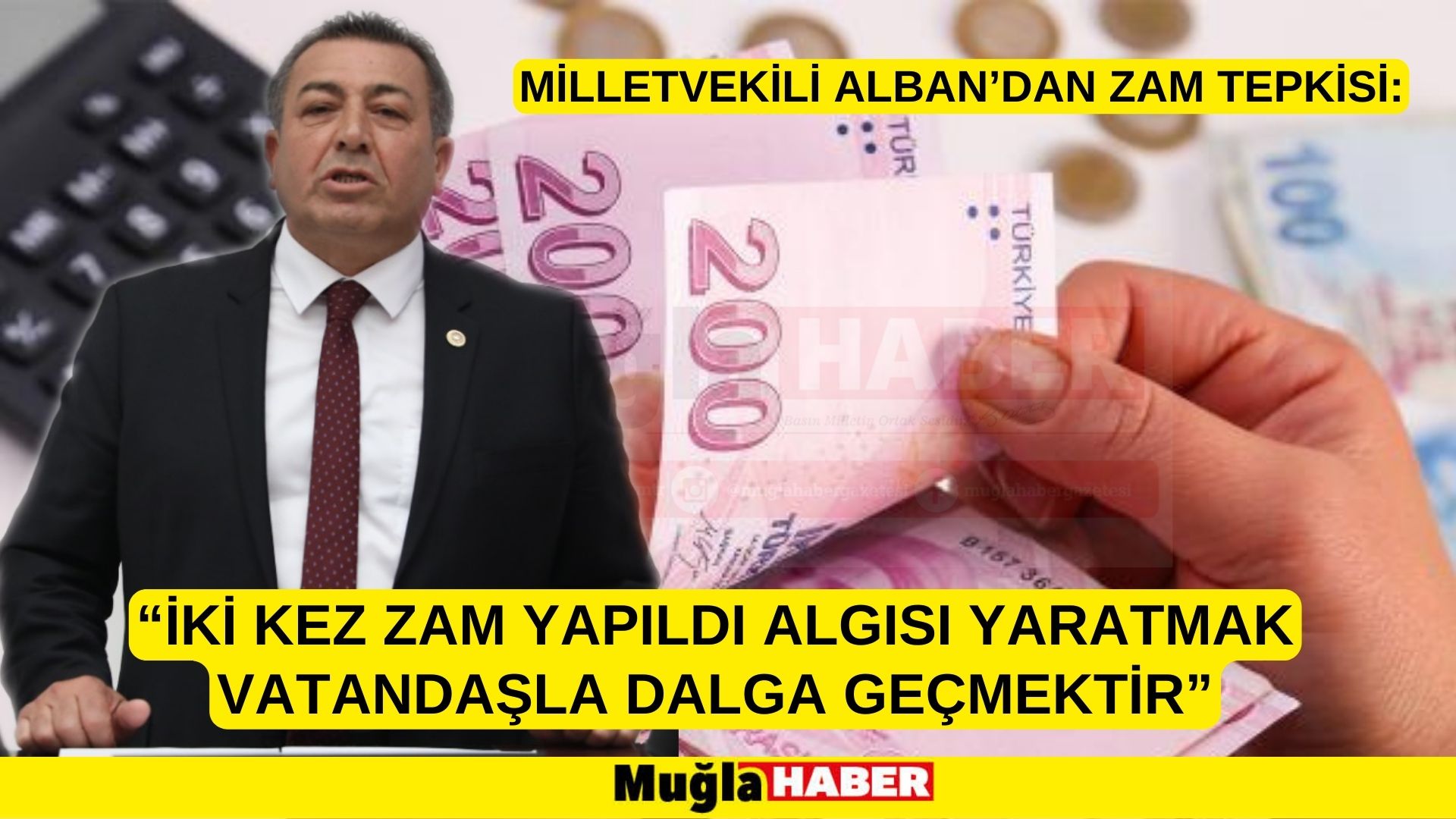 MİLLETVEKİLİ ALBAN’DAN ZAM TEPKİSİ:  “İKİ KEZ ZAM YAPILDI ALGISI YARATMAK VATANDAŞLA DALGA GEÇMEKTİR”