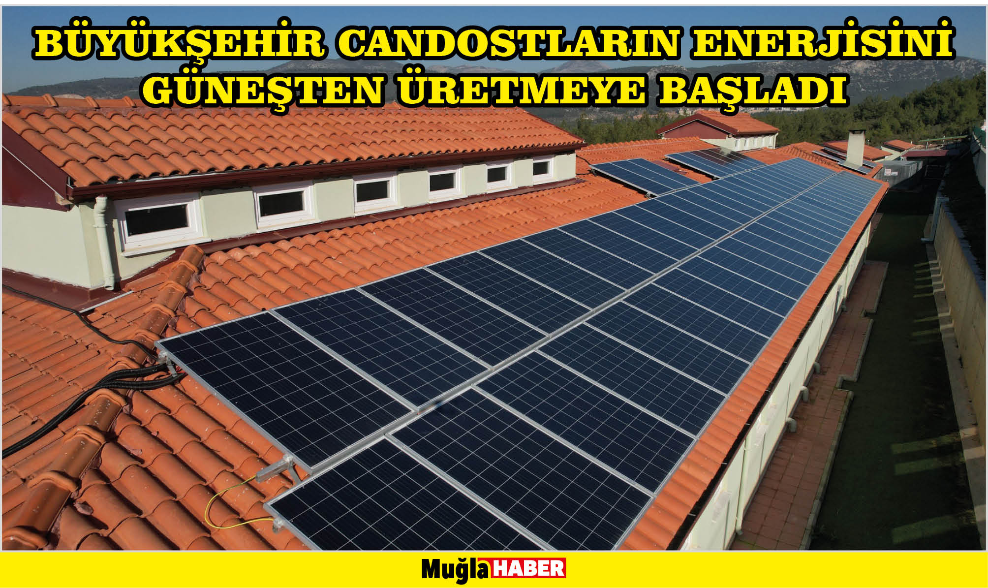 Büyükşehir candostların enerjisini güneşten üretmeye başladı