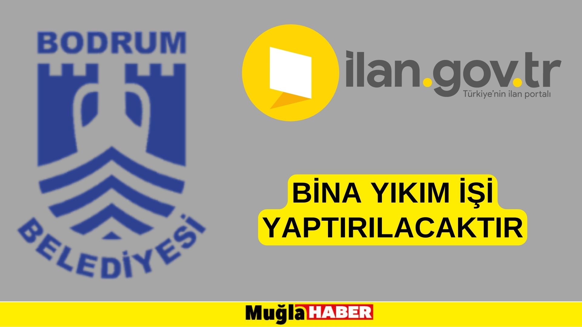 Bina yıkım işi yaptırılacaktır