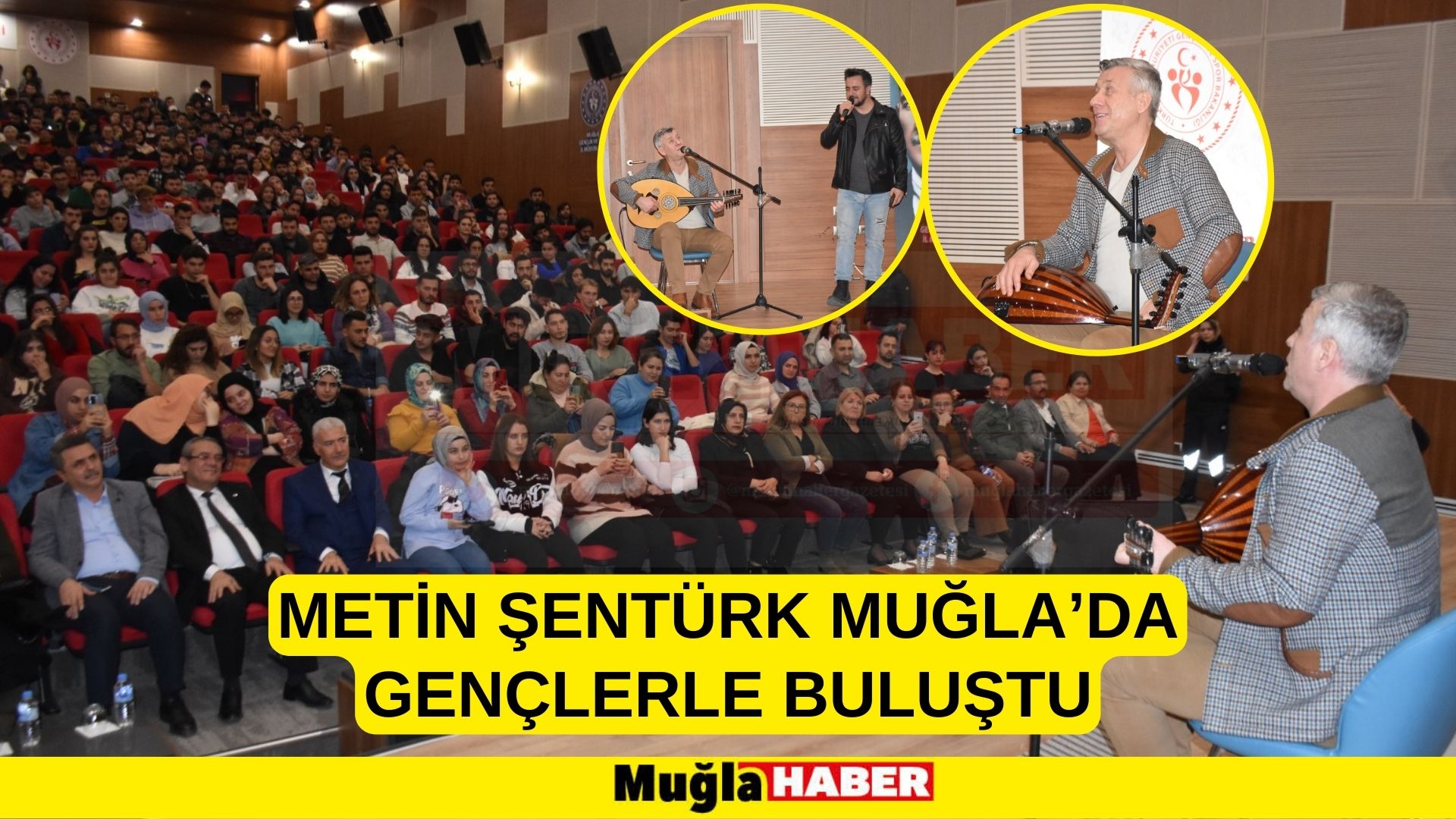 METİN ŞENTÜRK MUĞLA’DA GENÇLERLE BULUŞTU