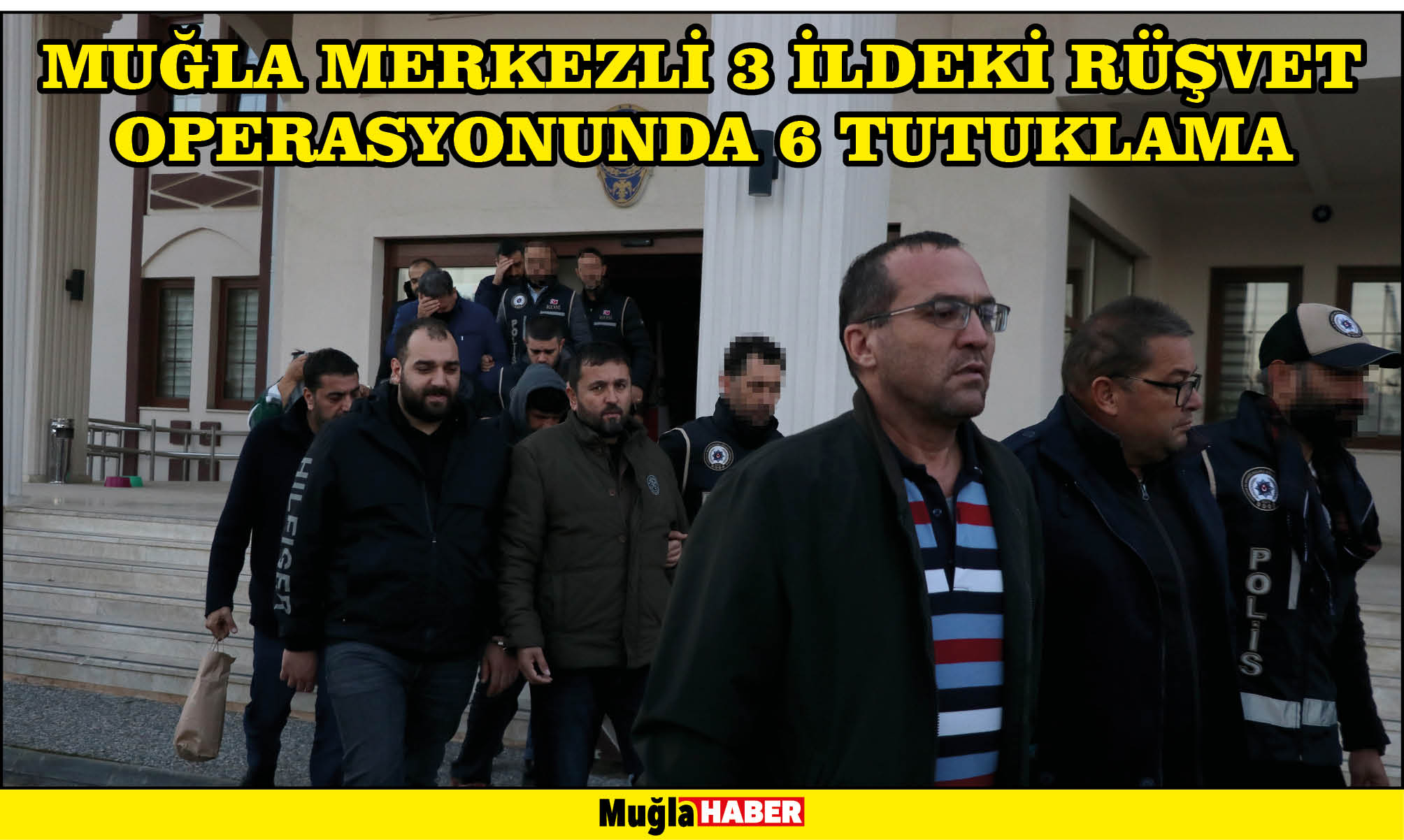 Muğla merkezli 3 ildeki rüşvet operasyonunda 6 tutuklama