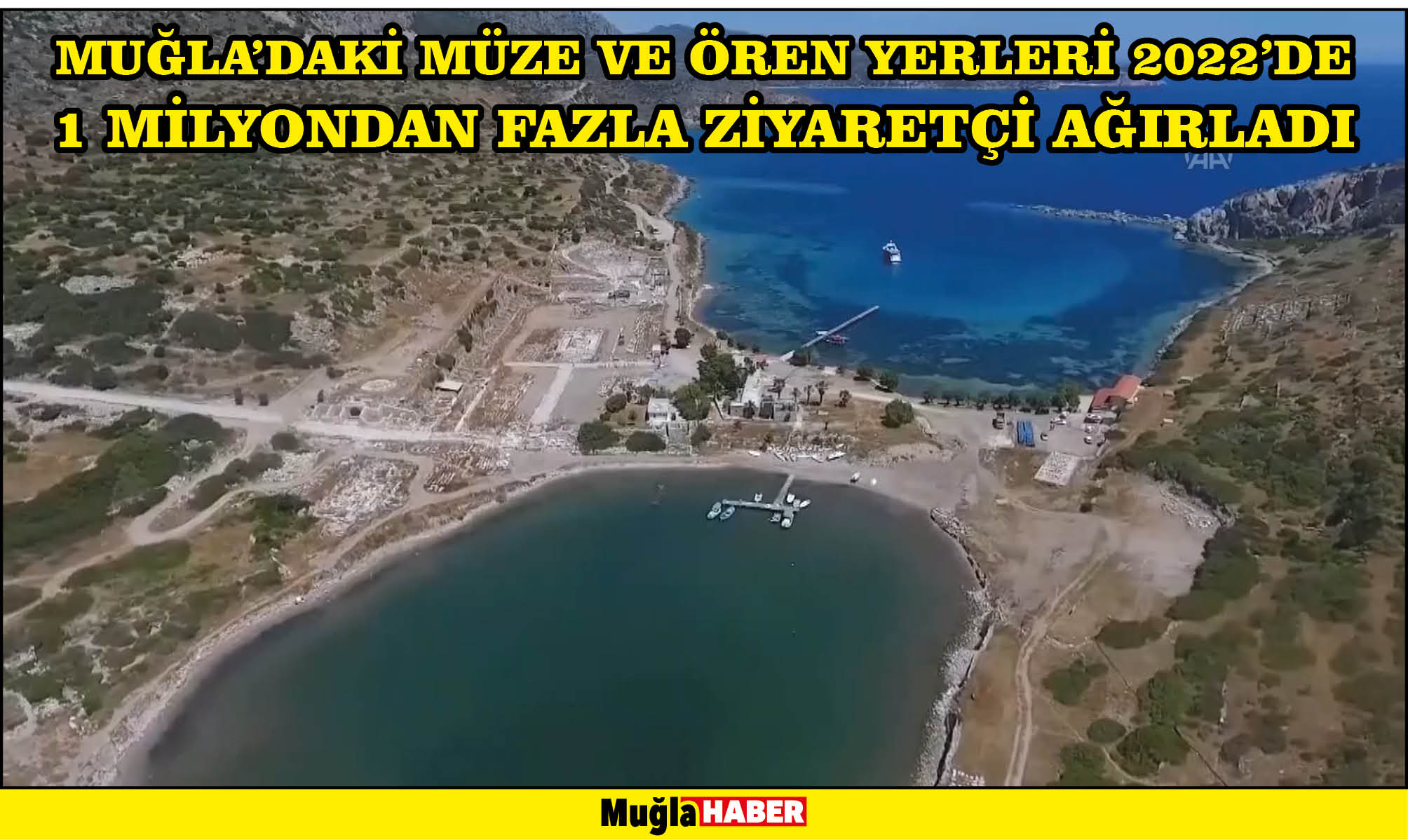 Muğla'daki müze ve ören yerleri 2022'de 1 milyondan fazla ziyaretçi ağırladı