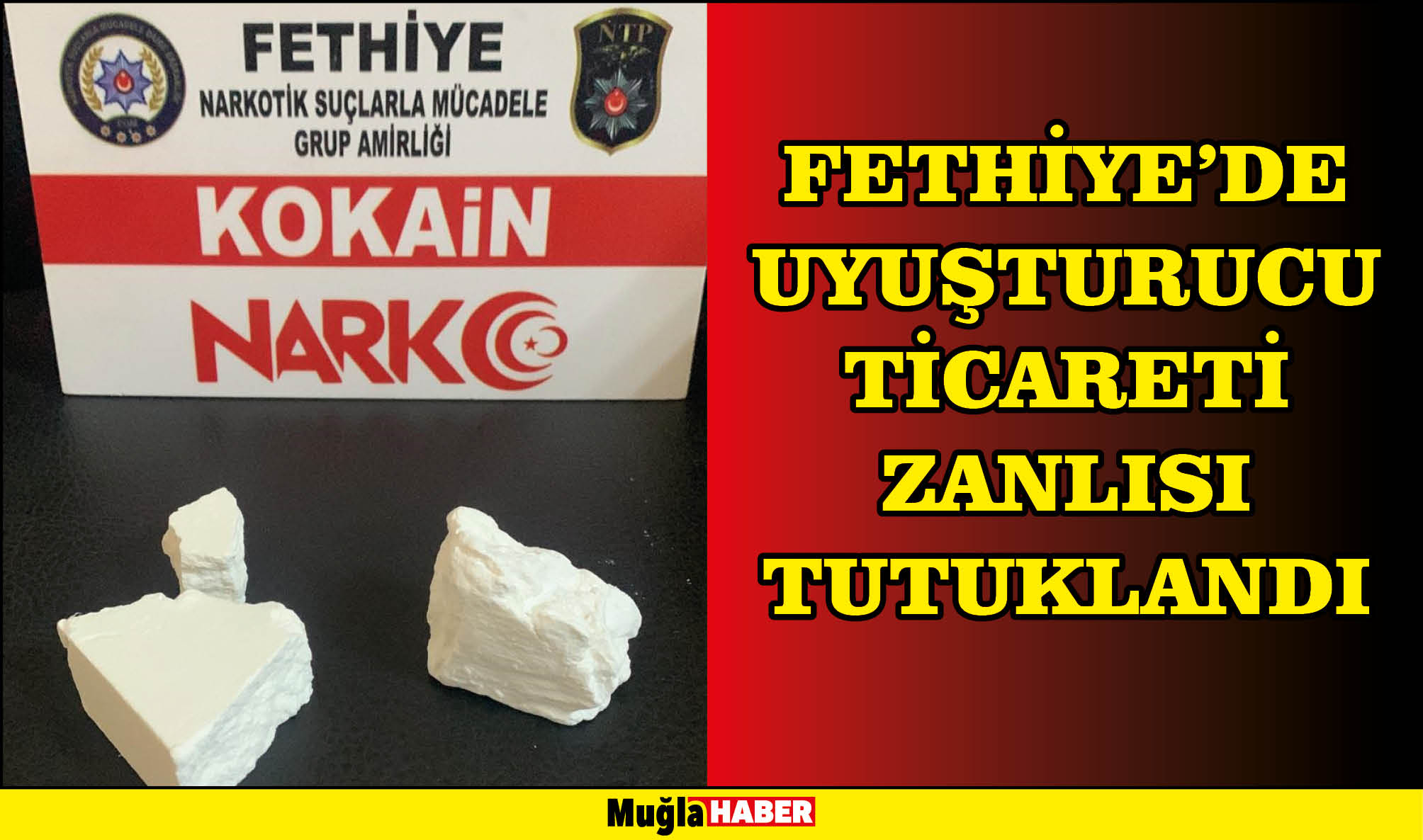 Fethiye'de uyuşturucu ticareti zanlısı tutuklandı