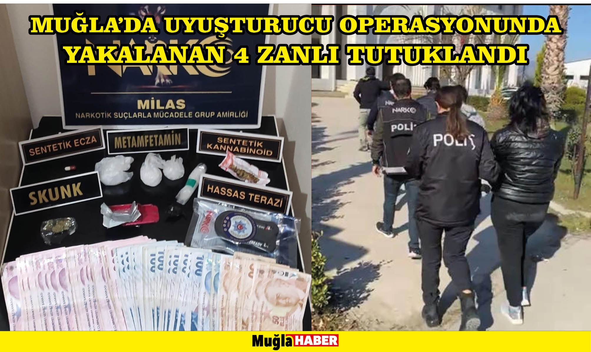 Muğla'da uyuşturucu operasyonunda yakalanan 4 zanlı tutuklandı