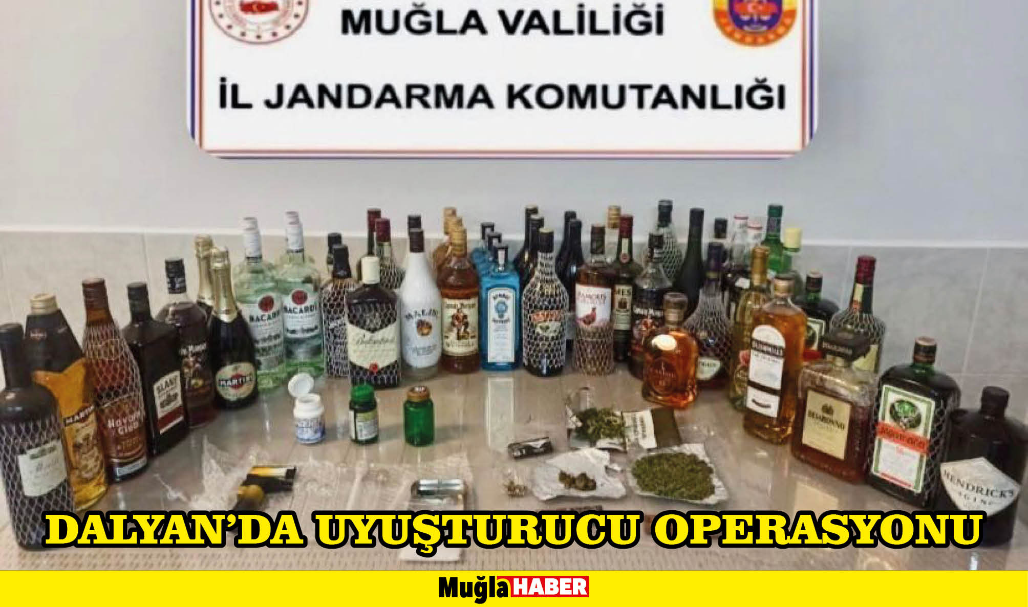 DALYAN’DA UYUŞTURUCU OPERASYONU