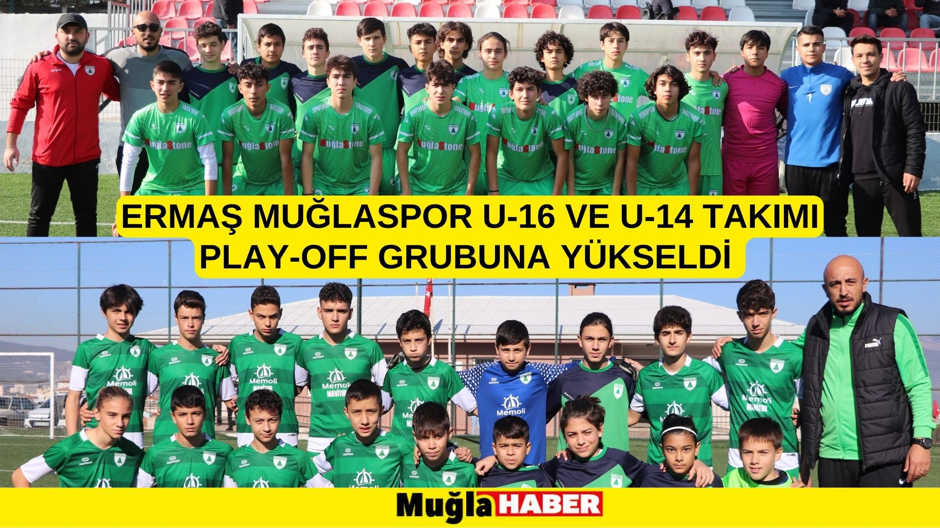 ERMAŞ MUĞLASPOR U-16 VE U-14 TAKIMI PLAY-OFF GRUBUNA YÜKSELDİ