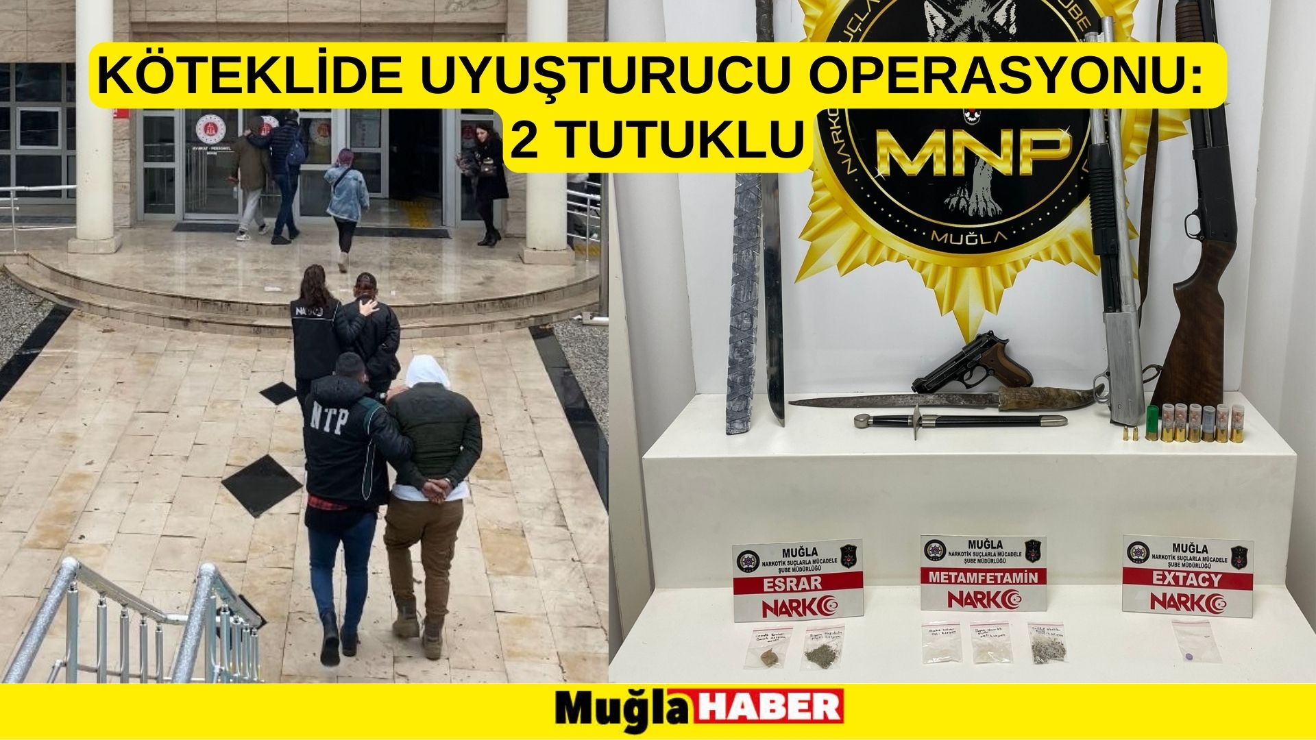 Muğla'da uyuşturucu operasyonunda yakalanan 2 zanlı tutuklandı