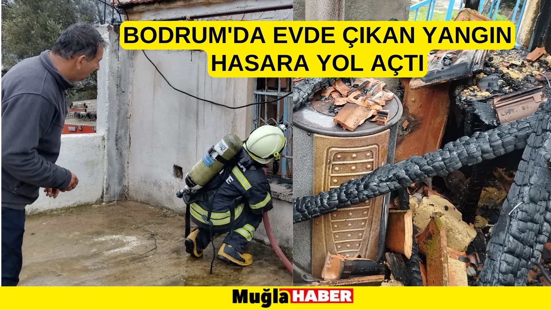 Bodrum'da evde çıkan yangın hasara yol açtı