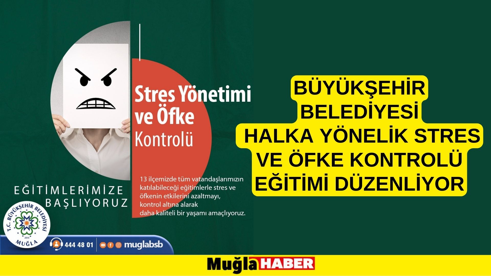 BÜYÜKŞEHİR’DEN HALKA YÖNELİK STRES VE ÖFKE KONTROLÜ EĞİTİMİ