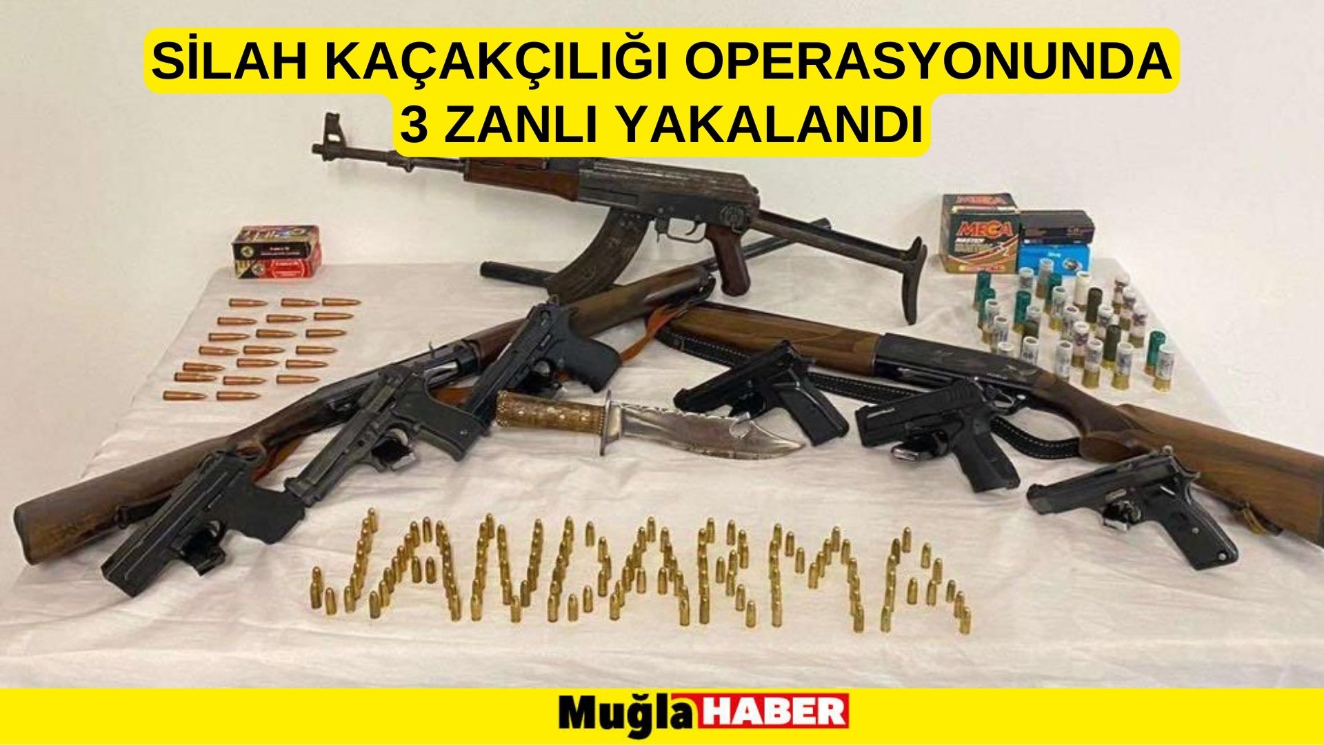 Muğla'da silah kaçakçılığı operasyonunda 3 zanlı yakalandı