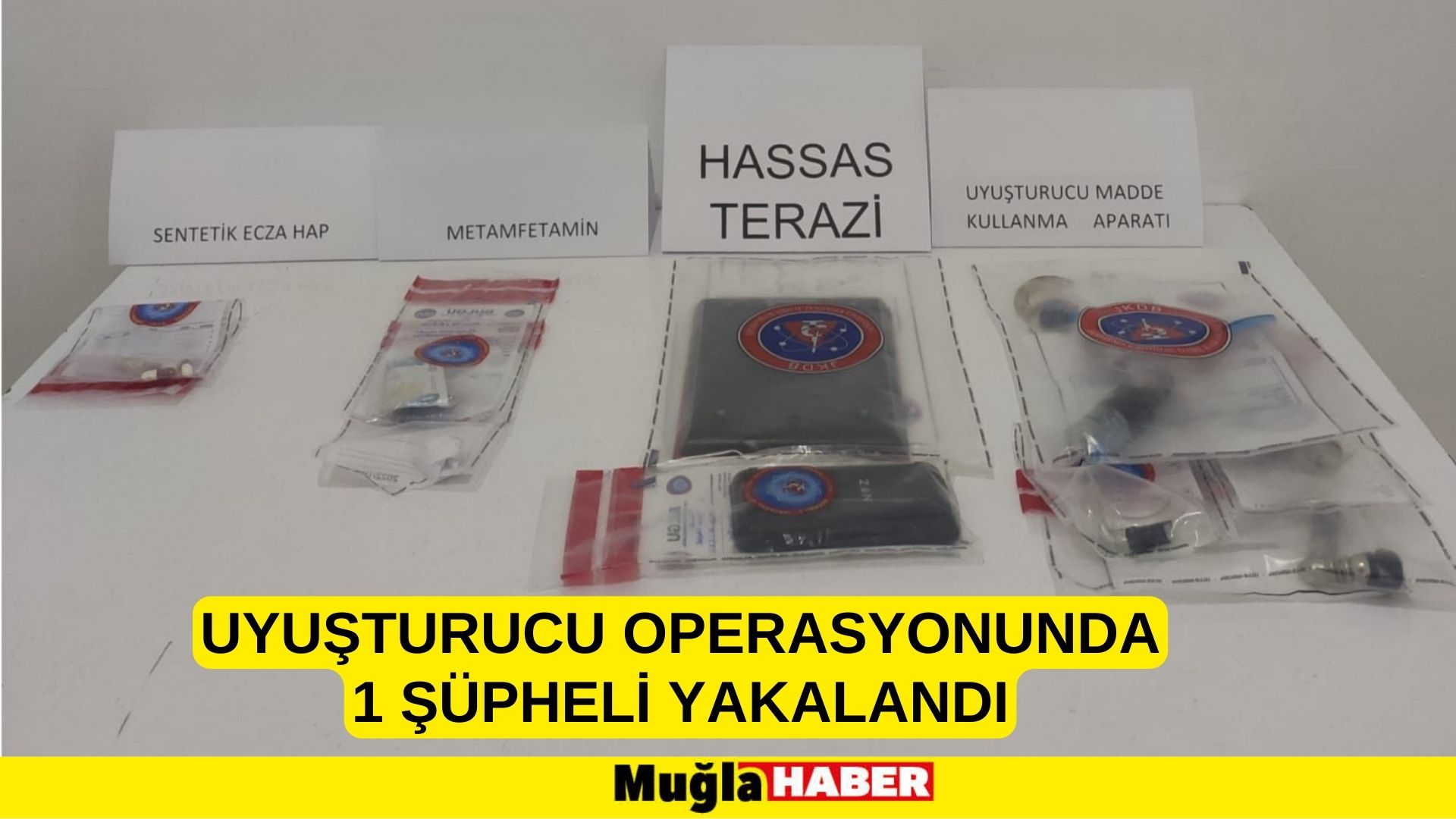 Muğla'da uyuşturucu operasyonunda bir şüpheli yakalandı