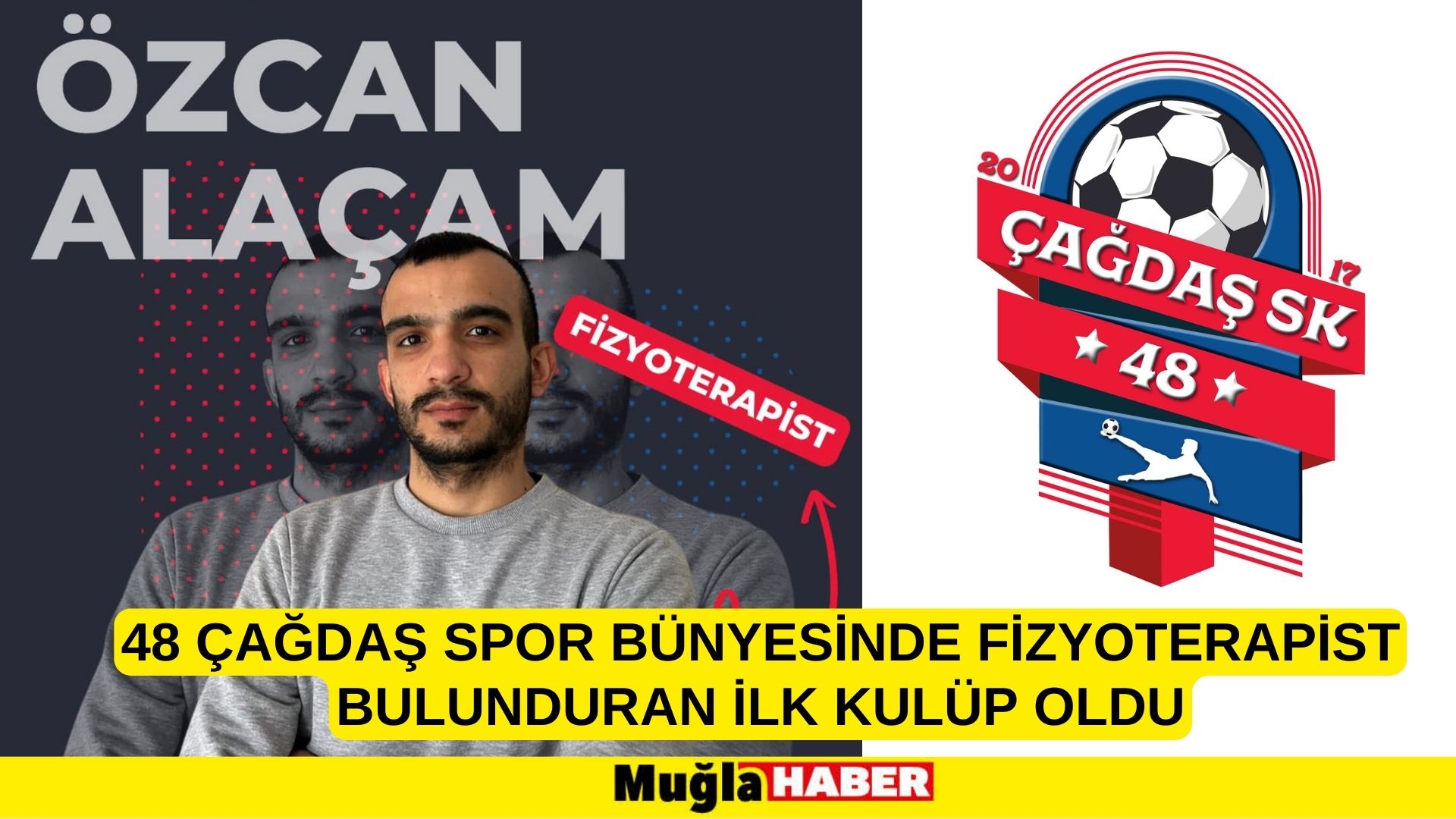 48 ÇAĞDAŞ SPOR KADROSUNA FİZYOTERAPİST DÂHİL ETTİ